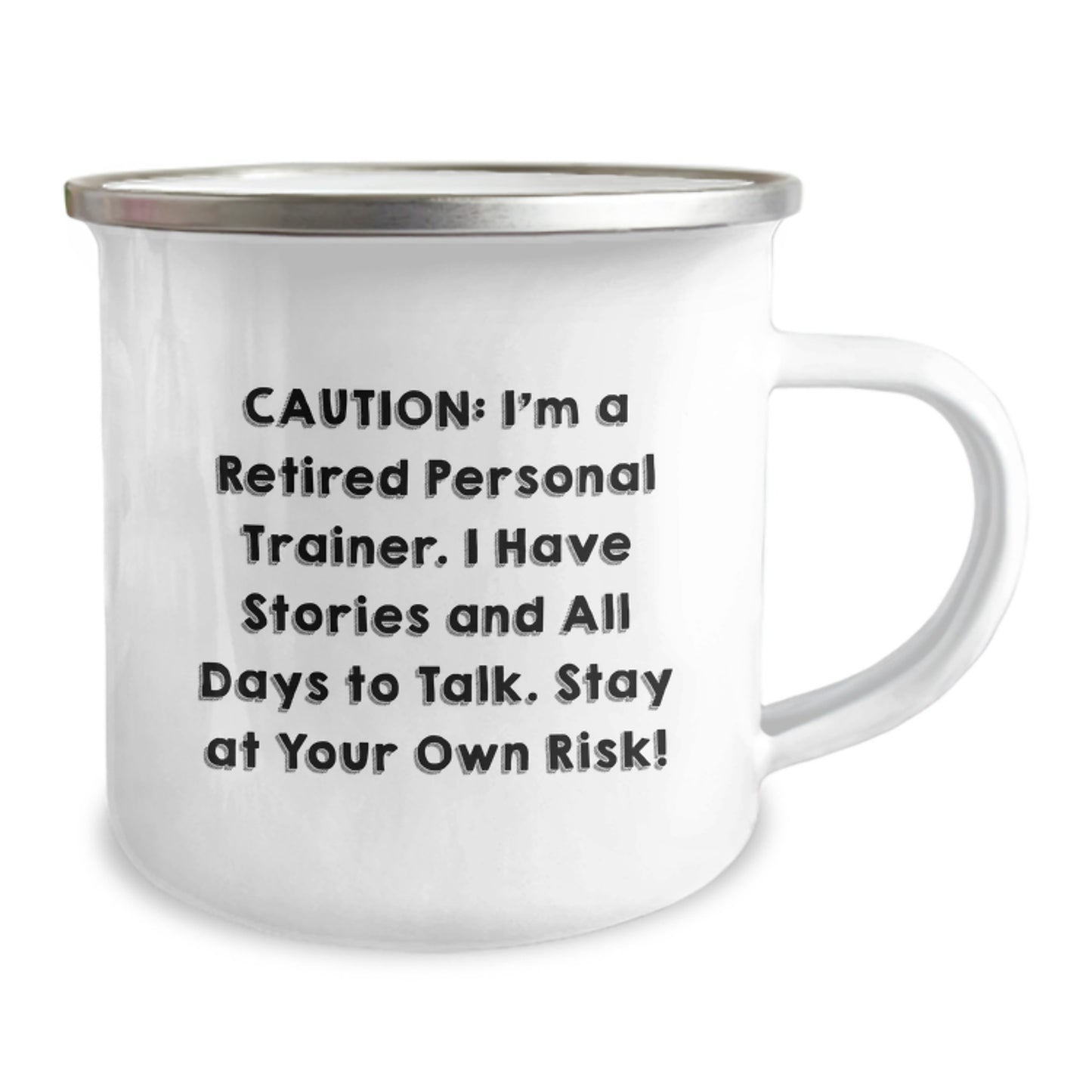 Personal Trainer Gifts from Friends, Camping Mug for Graduation, Stay At Your Own Risk!, Funny Retirement Quote, 12 oz Stainless Steel Enamel Finish - Image 2
