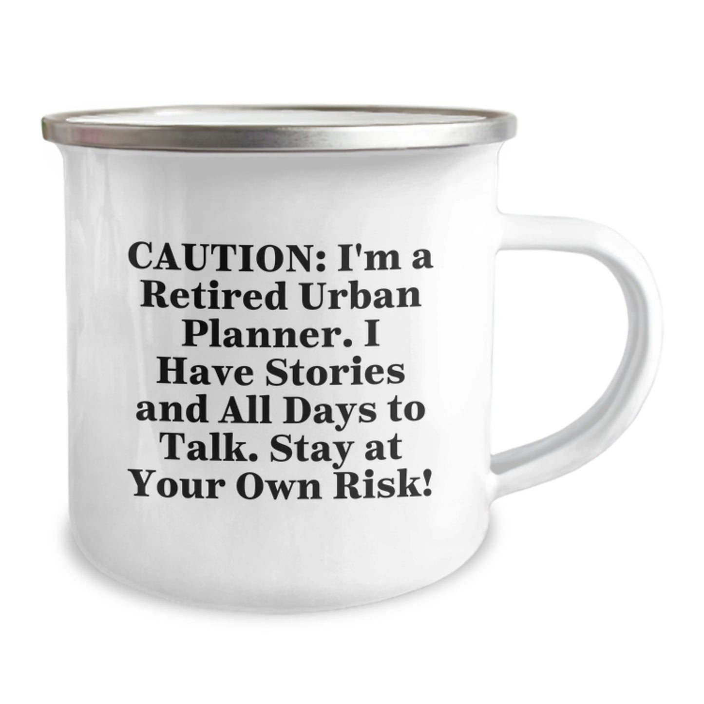 Urban Planner Camping Mug, Caution: Funny Story, Gifts from Friends, Unique Graduation Gifts for Urban Planner Men and Women, 12 oz Stainless Steel with Enamel Finish - Image 2