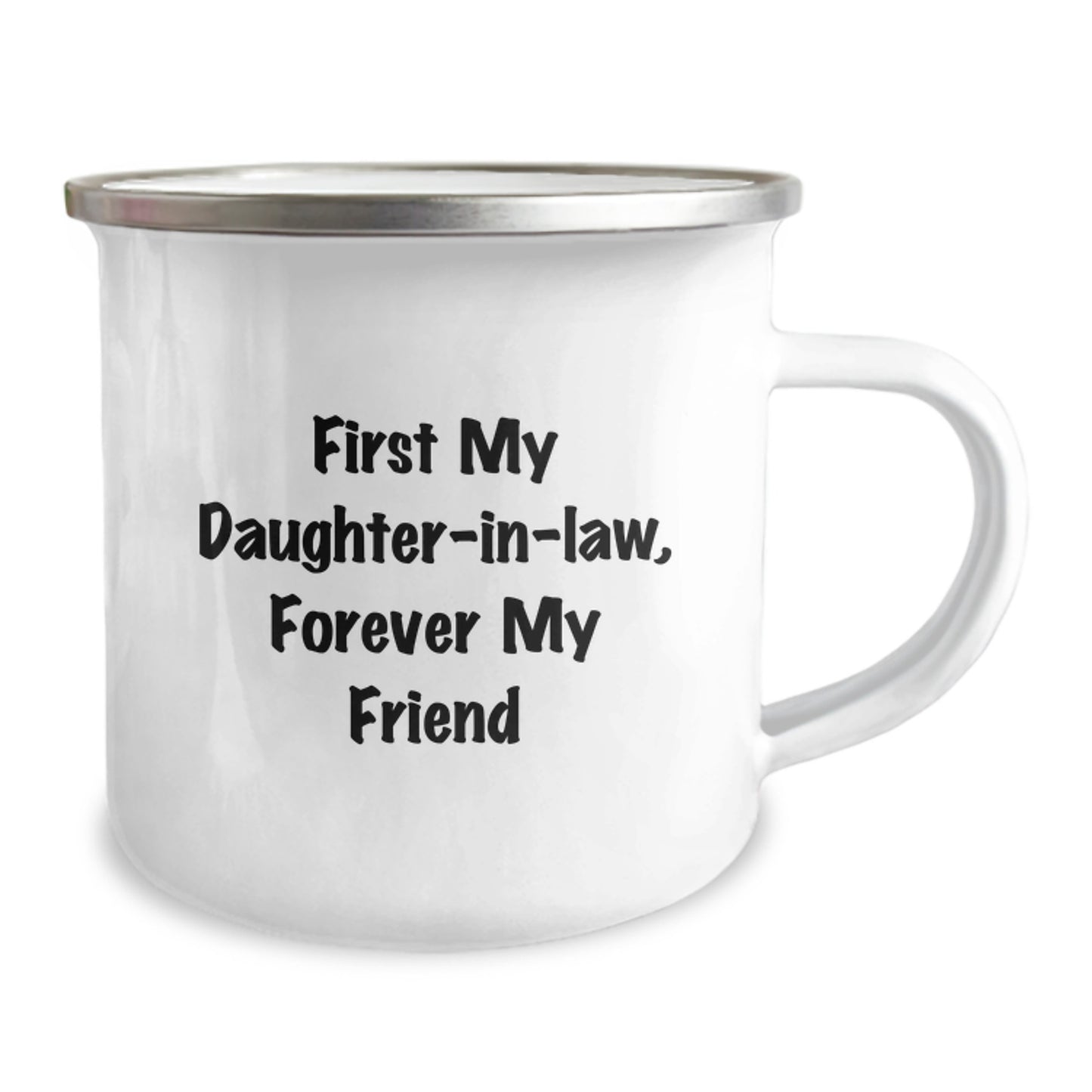 Funny Daughter-in-law Camping Mug, Gifts from Family to Daughter-in-law, 'First My Daughter-in-law, Forever My Friend', Graduation Unique Gifts - Image 2