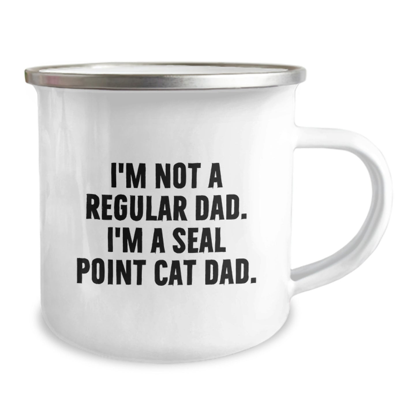 Seal Point Cat Dad Gifts from Friends for Men Unique Camping Mugs, Funny Quote I'm Not A Regular Dad, 12 oz Stainless Steel Enamel Finish - Image 2