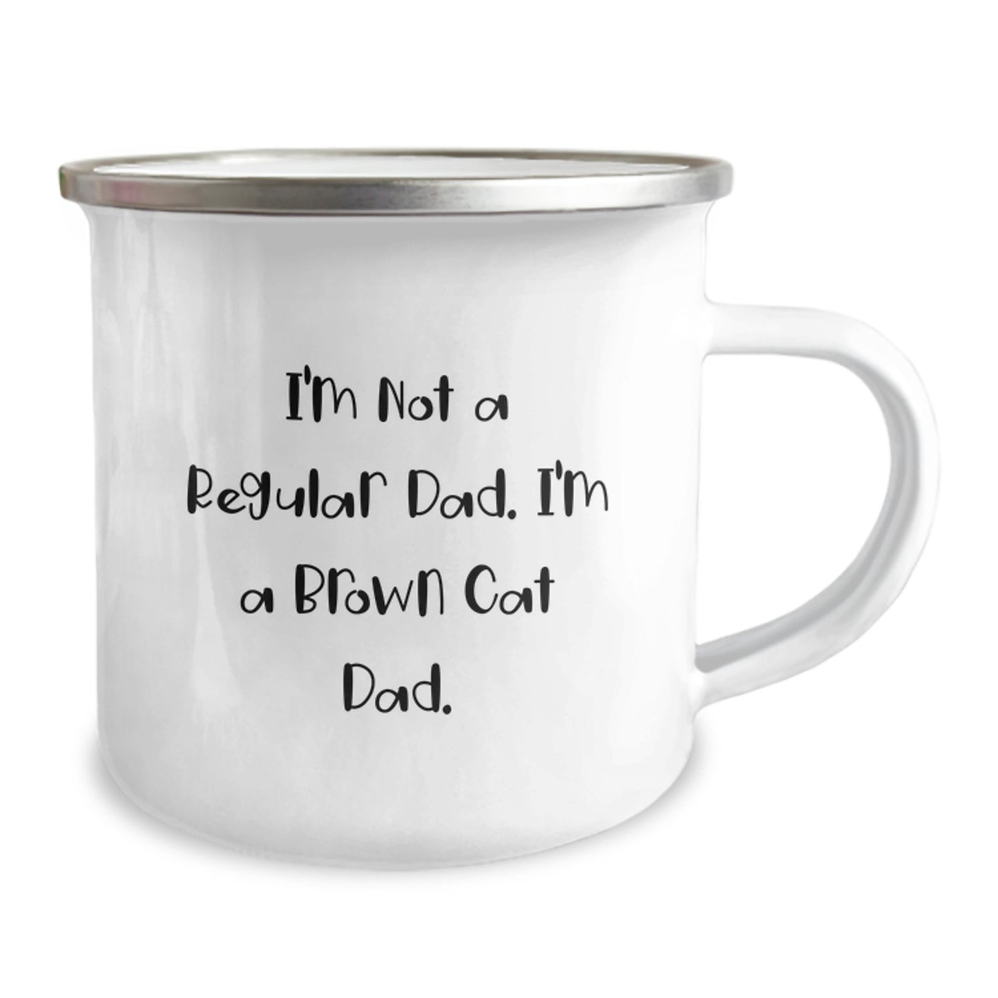 Brown Cat Dad Camping Mug, Funny Gift for Brown Cat Enthusiasts, Gifts from Men to Friends, Unique Graduation Gift for Him, 'I'm Not A Regular Dad. I'm A Brown Cat Dad.' - Image 2