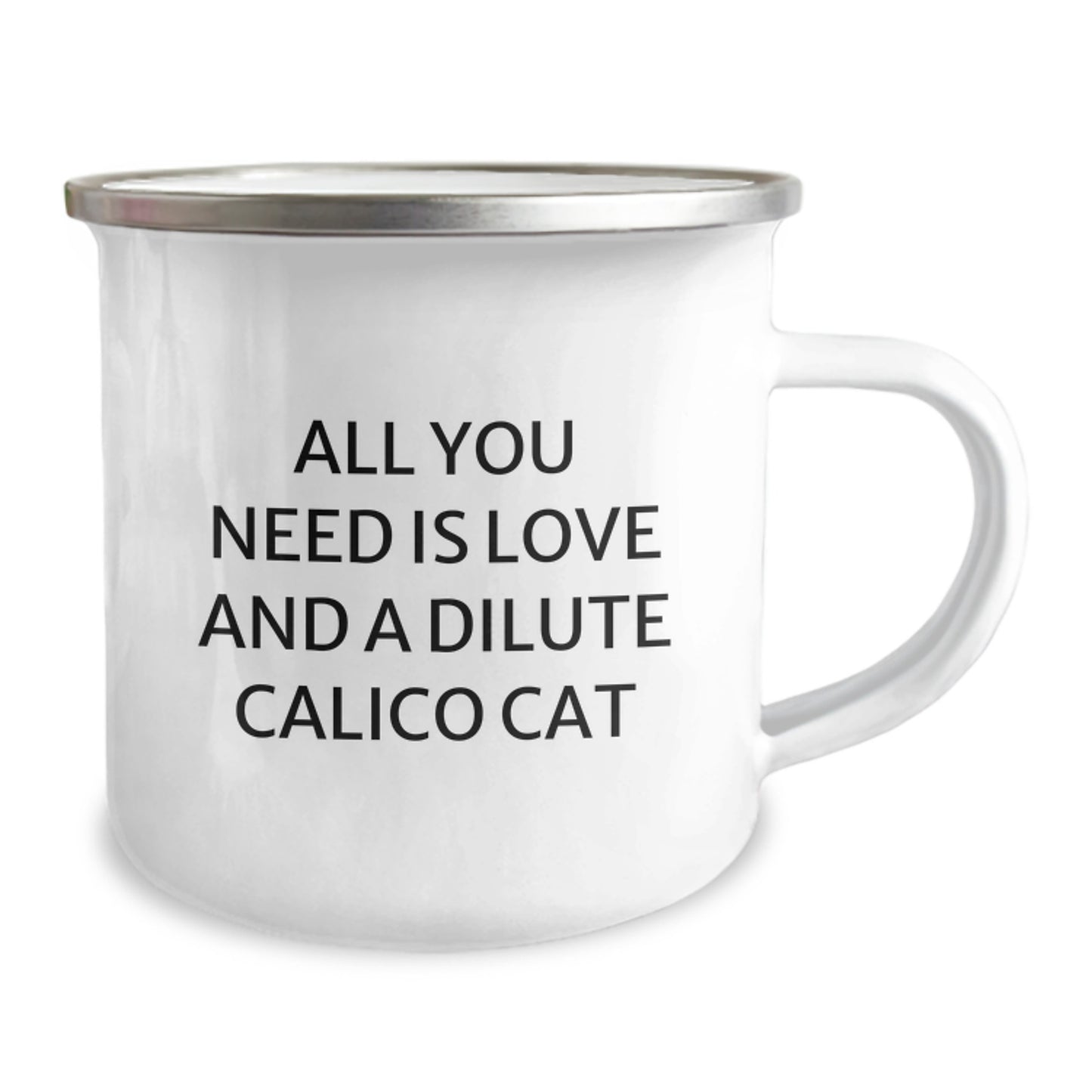 Dilute Calico Cat Gifts from Friends for Christmas, All You Need Is Love And A Dilute Calico Cat Camping Mug, Funny Quote - Image 2