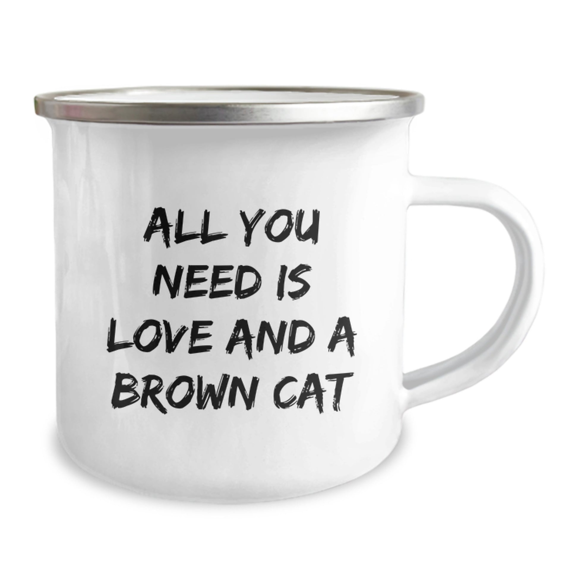 Brown Cat Camping Mug Gift for Men and Women Friends Family - 'All You Need Is Love And A Brown Cat' Funny Quote - Image 2