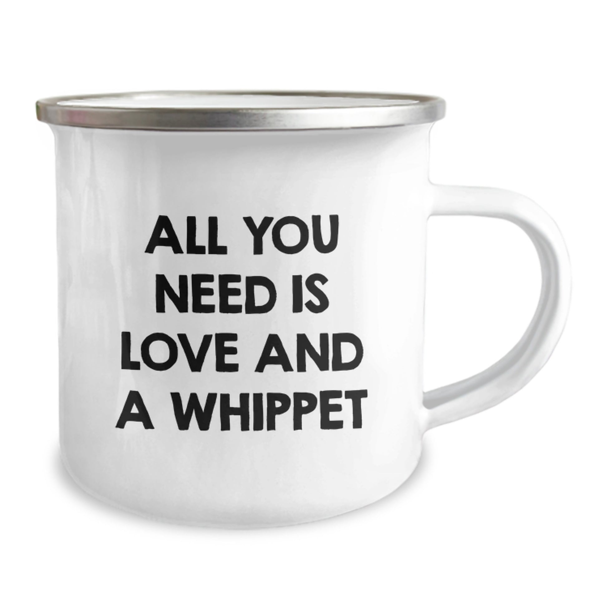 Whippet Dog Lovers Gifts from Family, Friends, or Coworkers - All You Need Is Love And A Whippet, Funny Graduation Camping Mug, 12 oz Stainless Steel with Enamel Finish - Image 2