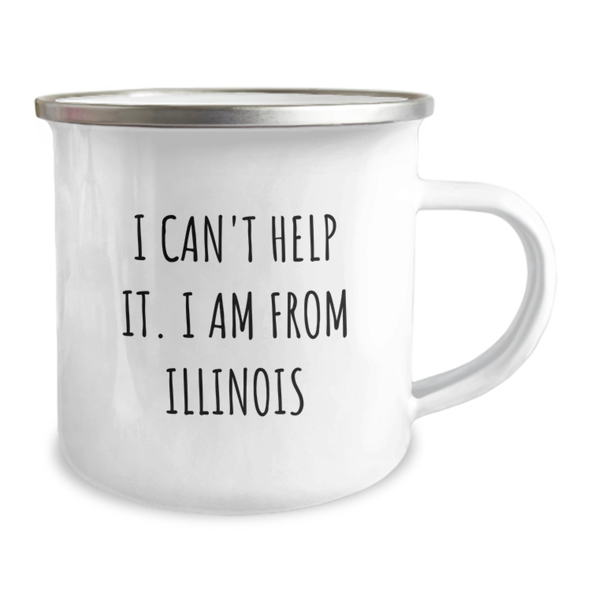 Funny Illinois Gifts from Friends and Family - I Can't Help It. I Am From Illinois Enamel Camping Mug for Graduation and Illinois Lovers - Image 2
