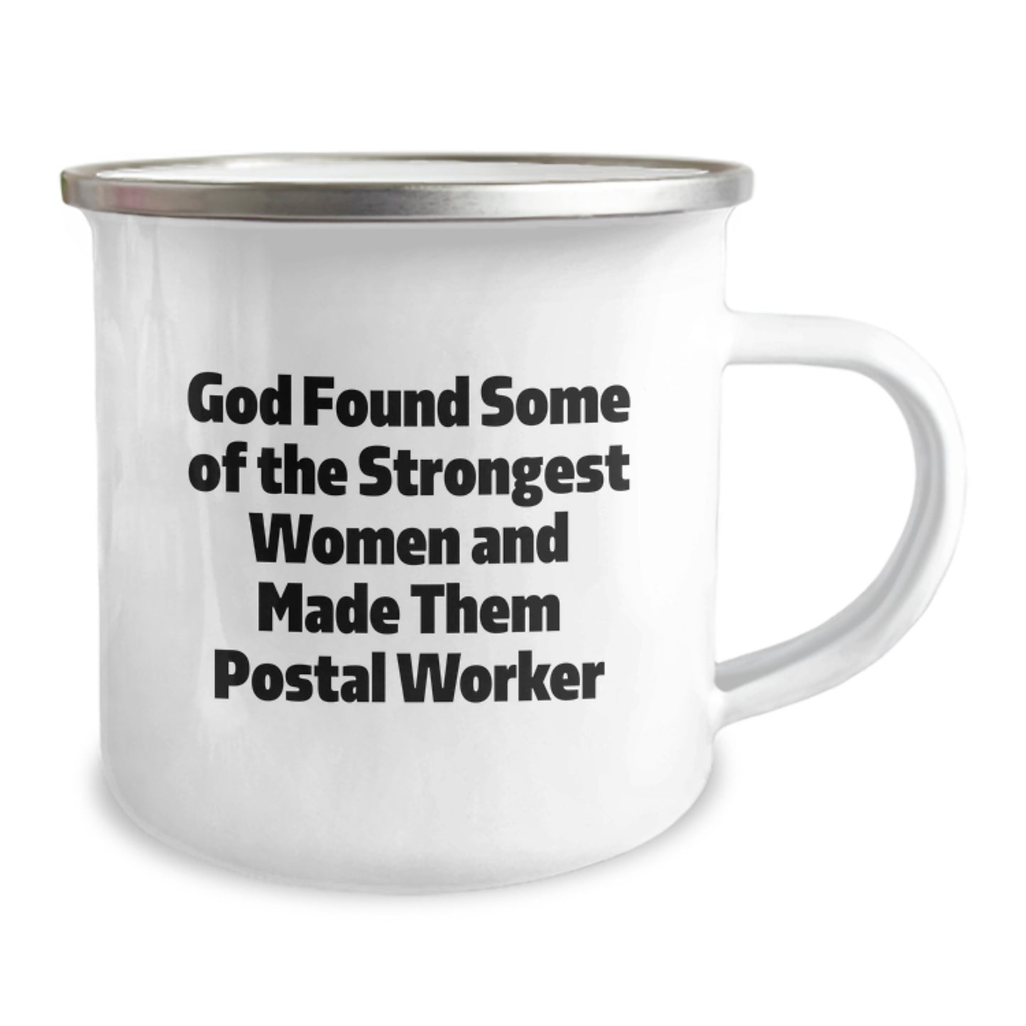 Gifts from Men for Women Postal Worker Christmas Unique Camping Mugs - Funny Quote 'God Found Some Of The Strongest Women And Made Them Postal Worker' - Image 2