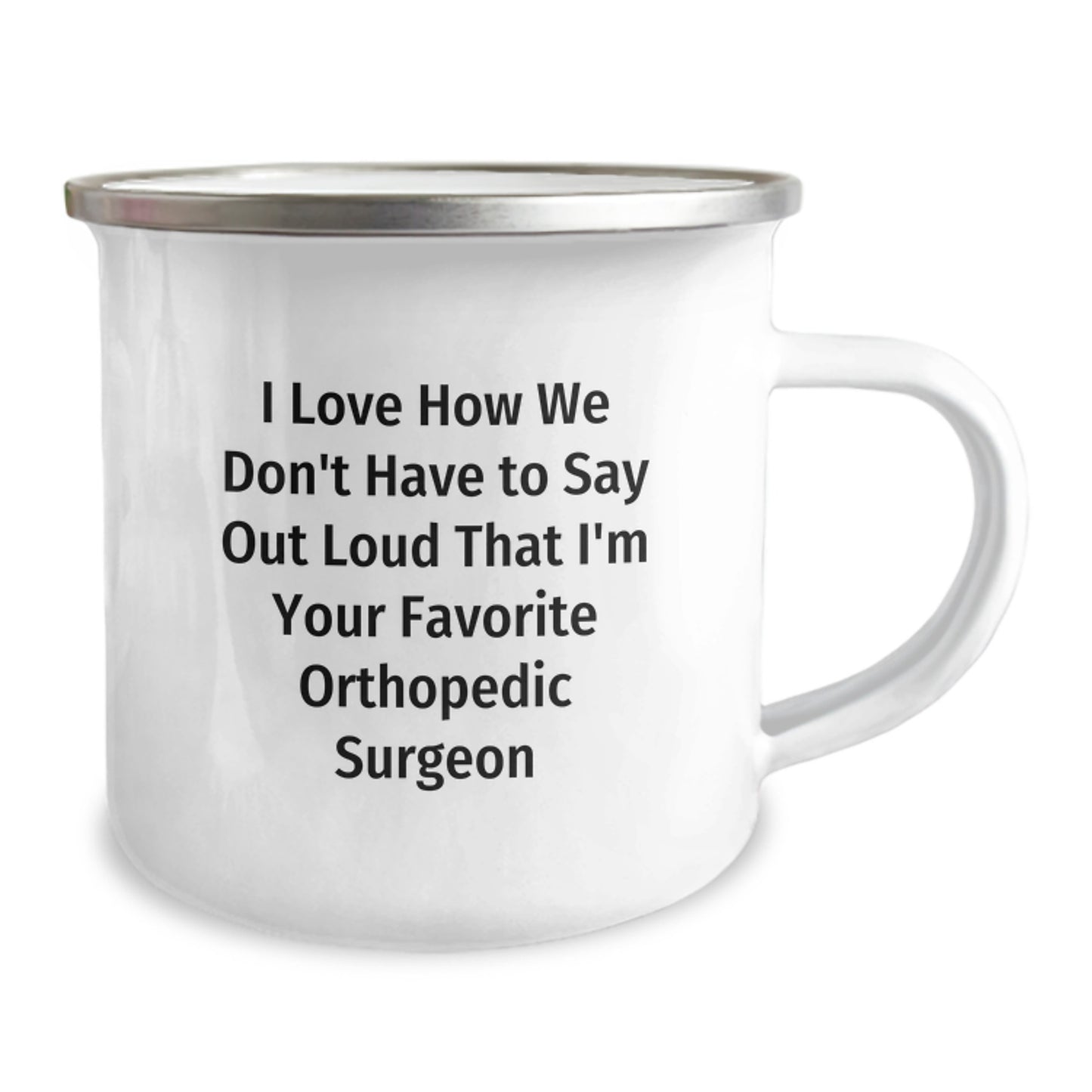 Orthopedic Surgeon Gifts - Funny Quote Camping Mug for Graduation, Gifts from Friends and Family to Orthopedic Surgeon, 12 oz Stainless Steel with Enamel Finish - Image 2