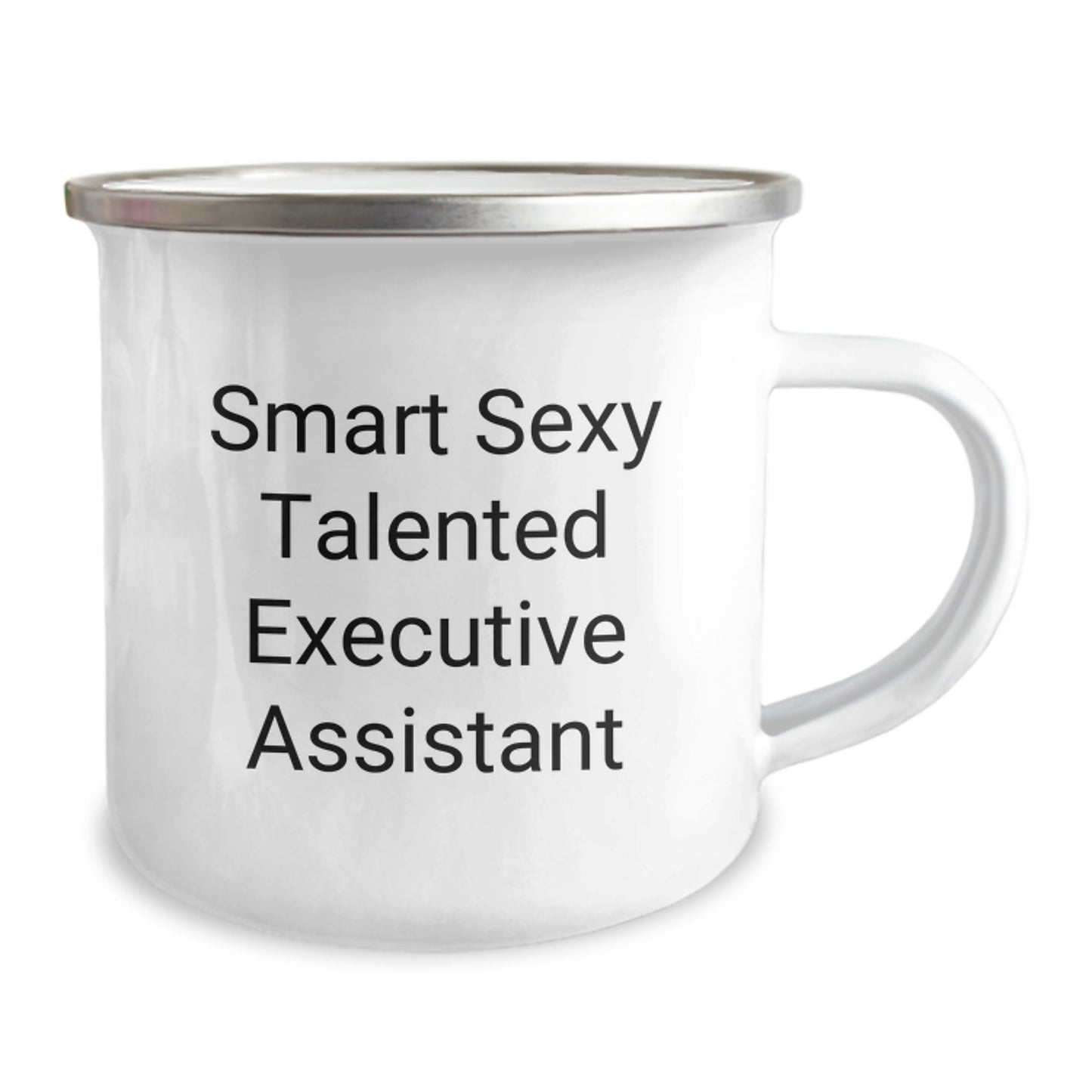Smart Sexy Talented Executive Assistant Gifts from Friends and Family for Birthday Unique Executive Assistant Camping Mug, Funny Quote - Image 2