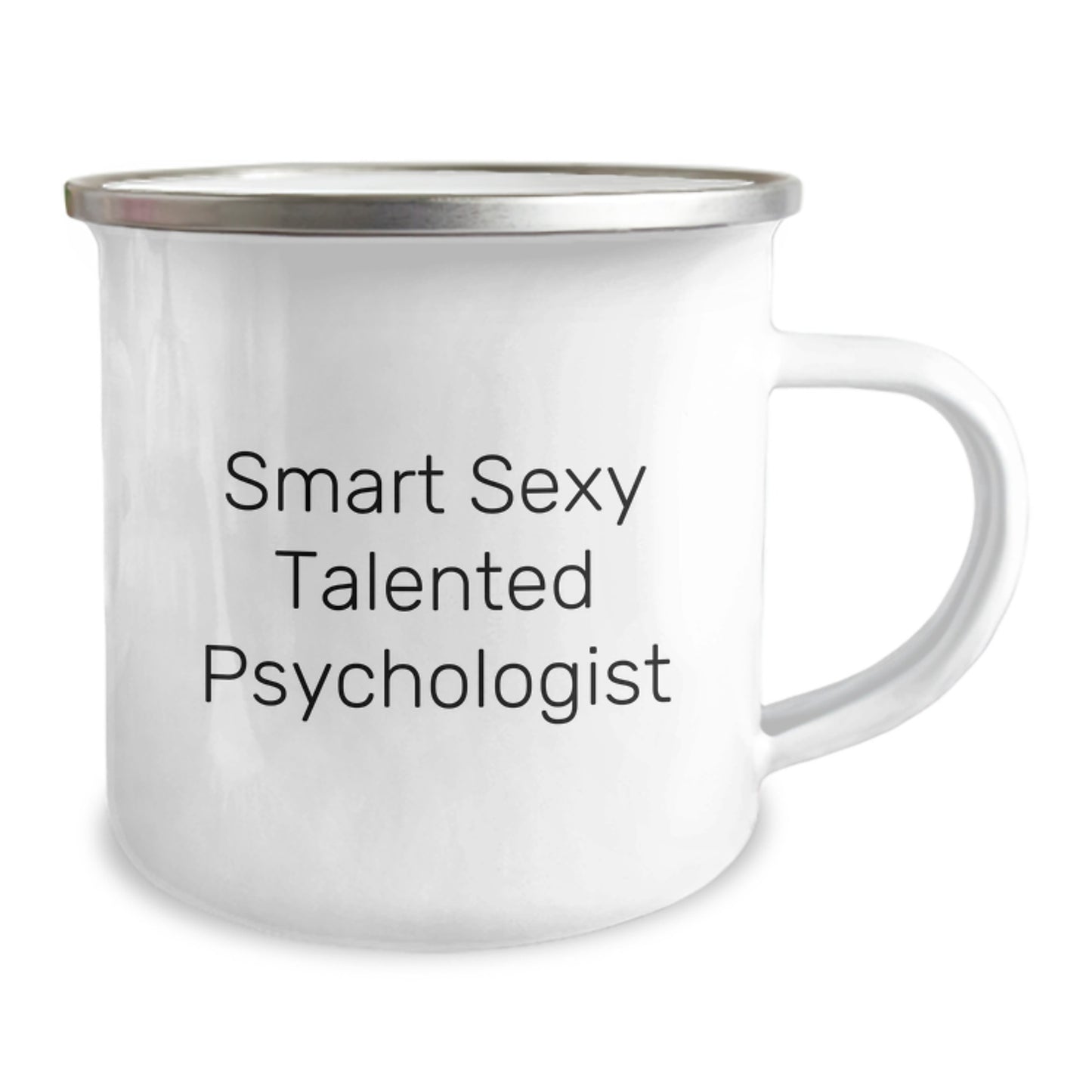 Smart Sexy Talented Psychologist Gifts from Friends, Unique Graduation Presents for Men, Funny Camping Mug, 12 oz Stainless Steel with Enamel Finish, 'Smart Sexy Talented Psychologist' Quote - Image 2