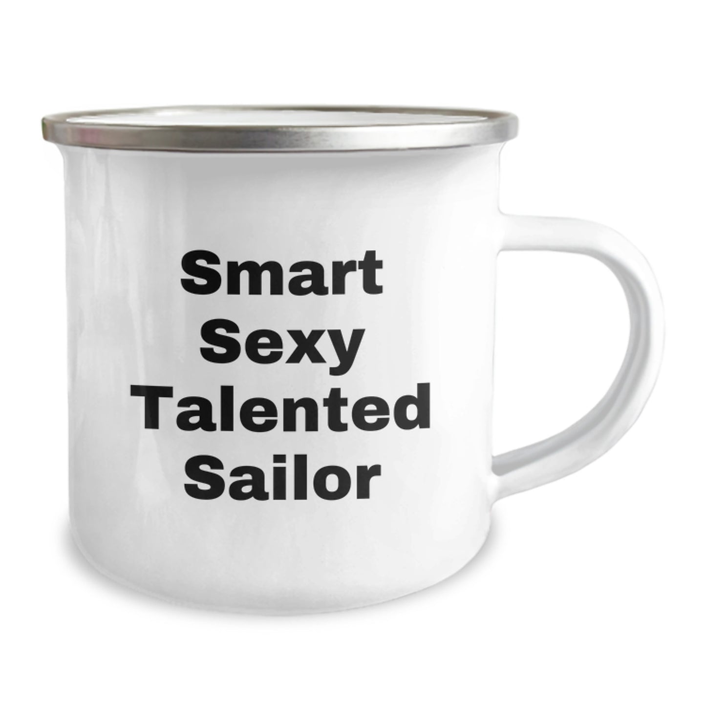 Smart Sexy Talented Sailor Gifts for Men, Funny Camping Mug for Sailor Enthusiasts, Unique Christmas Unique Gifts from Friends, Funny Sailor Mugs for Christmas - Image 2