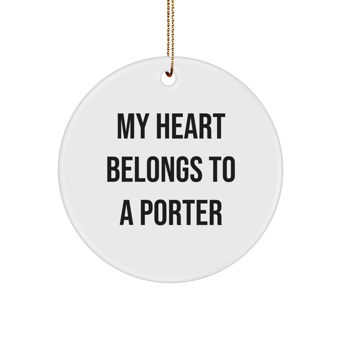 Funny Porter Gifts from Men for Porter Christmas Unique Circle Ornaments - Image 1