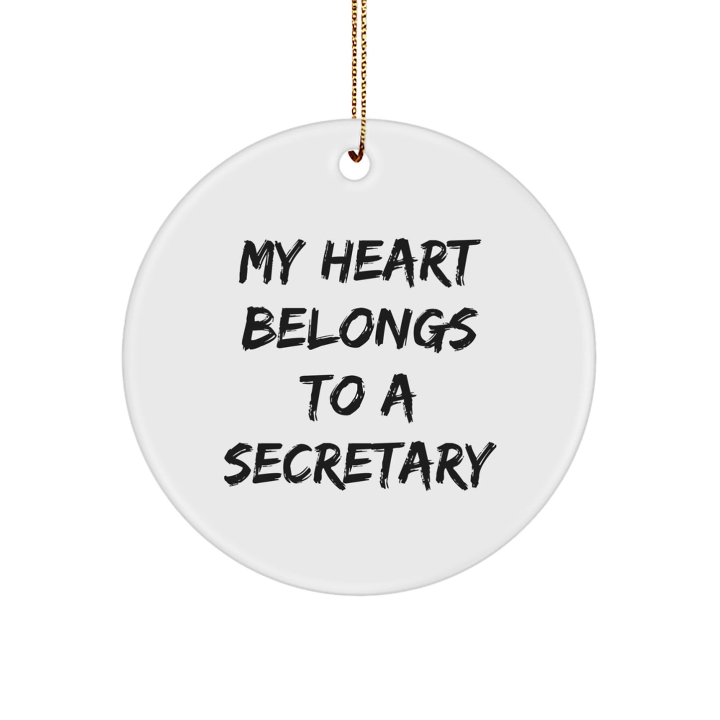 Funny Secretary Gifts from Men, 'My Heart Belongs To A Secretary' Circle Ornament, Christmas Unique Gifts for Women - Image 1