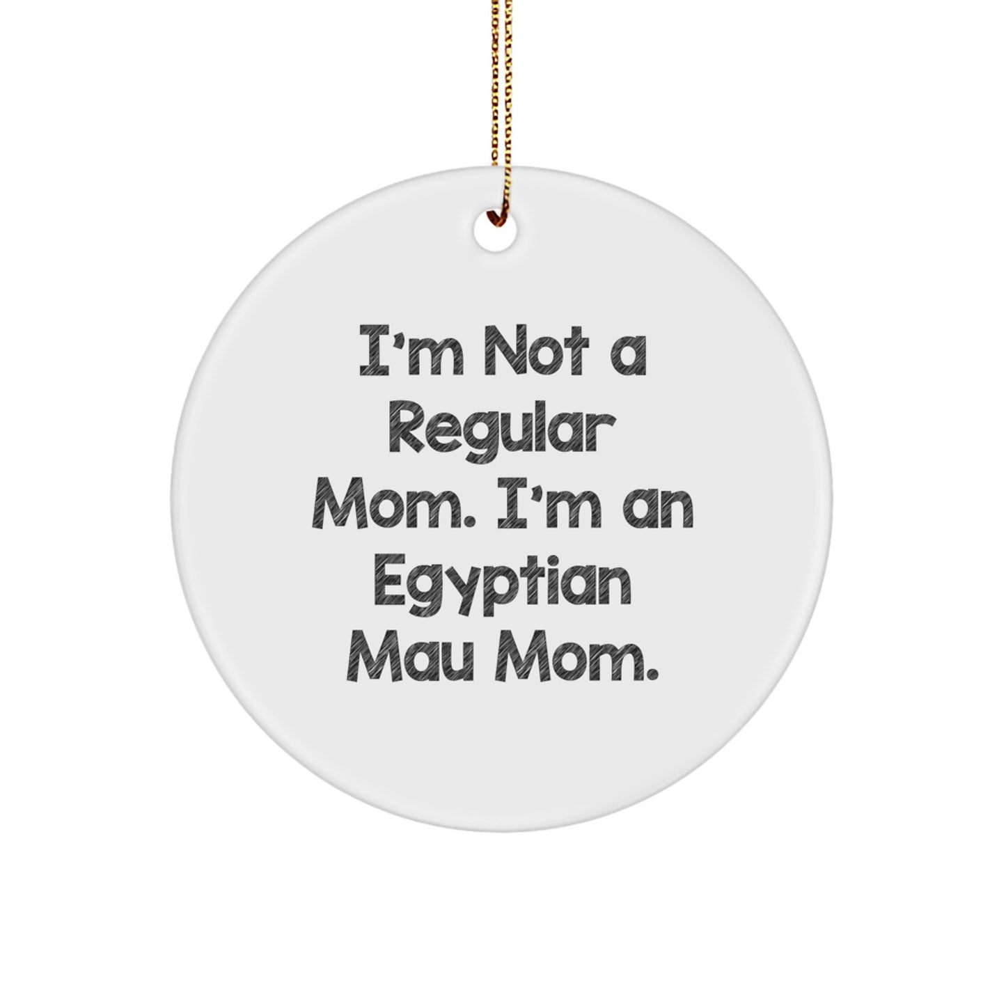 'Mom's Love Shines Bright' Egyptian Mau Cat Circle Ornament Gifts from Family, Friends, or Coworkers for Christmas - Image 1