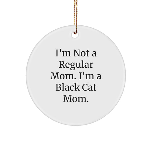 Black Cat Mom Funny Circle Ornament Gifts from Friends for Black Cat Lovers on Christmas - Image 1
