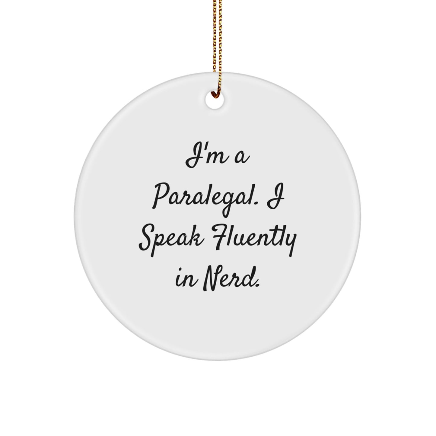 Funny Paralegal Gifts from Friends, White Circle Ornament, 'I Speak Fluently In genius', Christmas Unique Gifts for Paralegal Men Women - Image 1