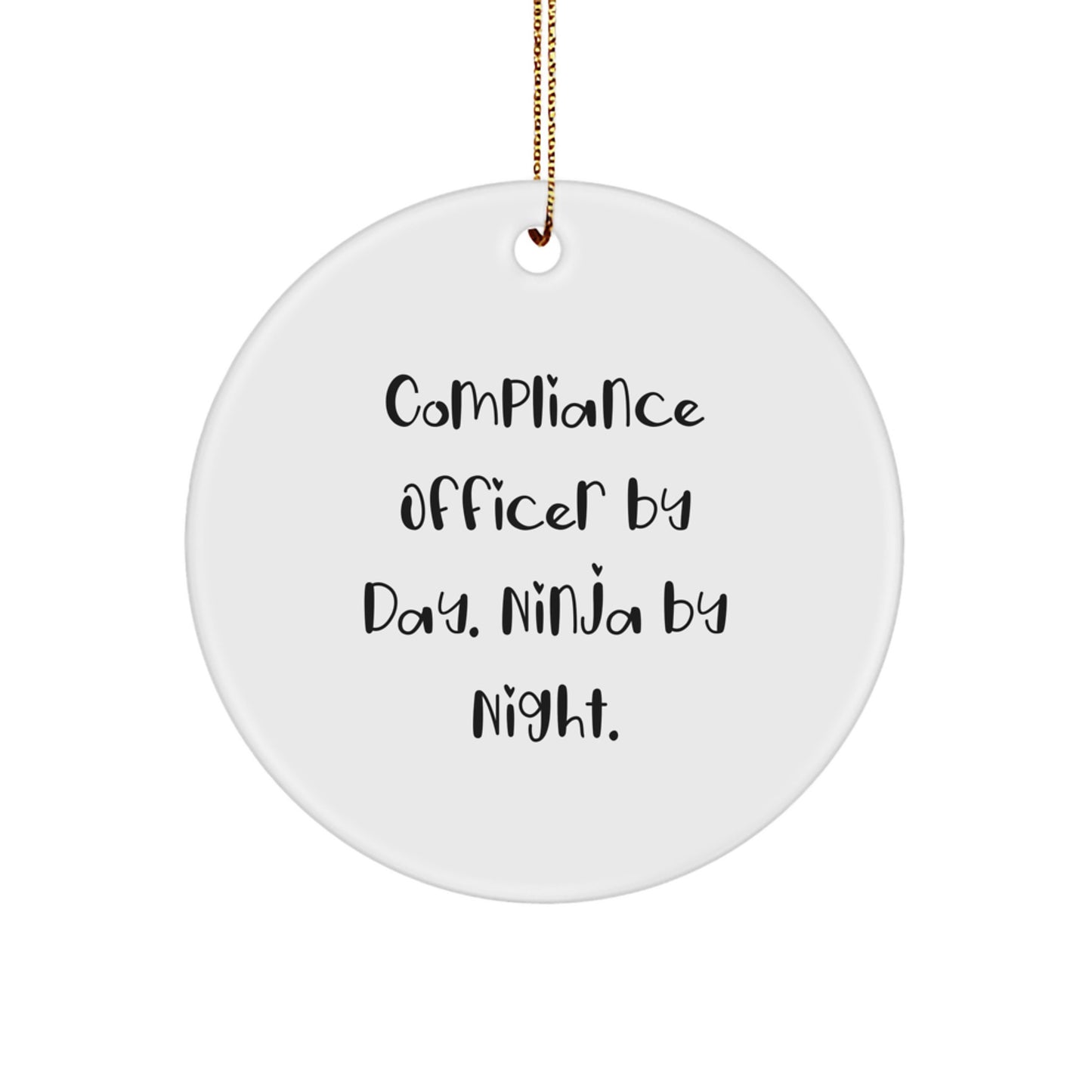 Compliance Officer Gifts: Funny 'Compliance Officer By Day. Ninja By Night.' Circle Ornament for Christmas - Image 1