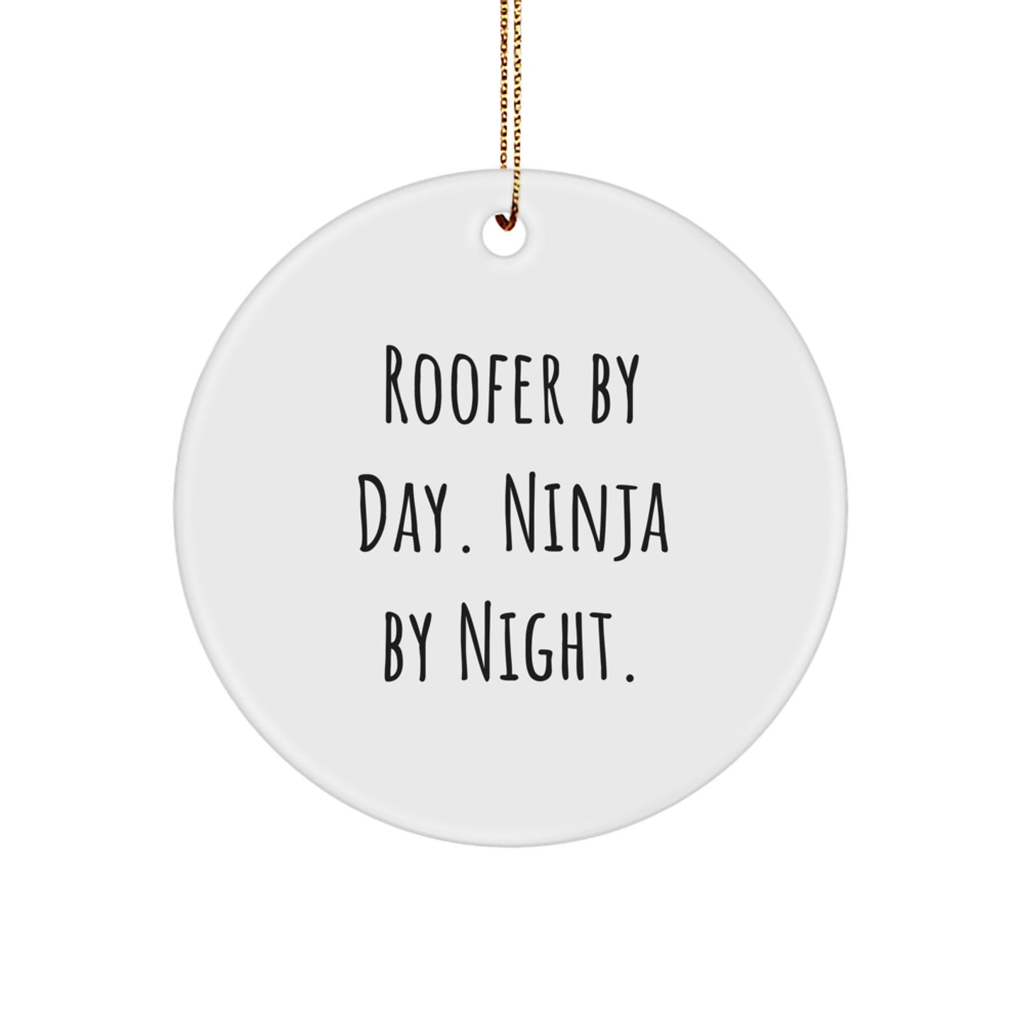 Funny Roofer Gifts for Men - Roofer Circle Ornament - Christmas Unique Gifts from Friends - Image 1