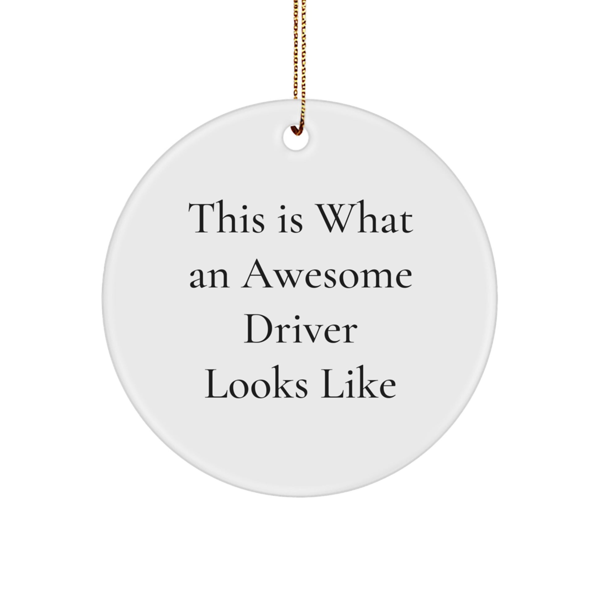 Funny Driver Gifts from Friends for Awesome Drivers - This Is What An Awesome Driver Looks Like Christmas Circle Ornament - Image 1