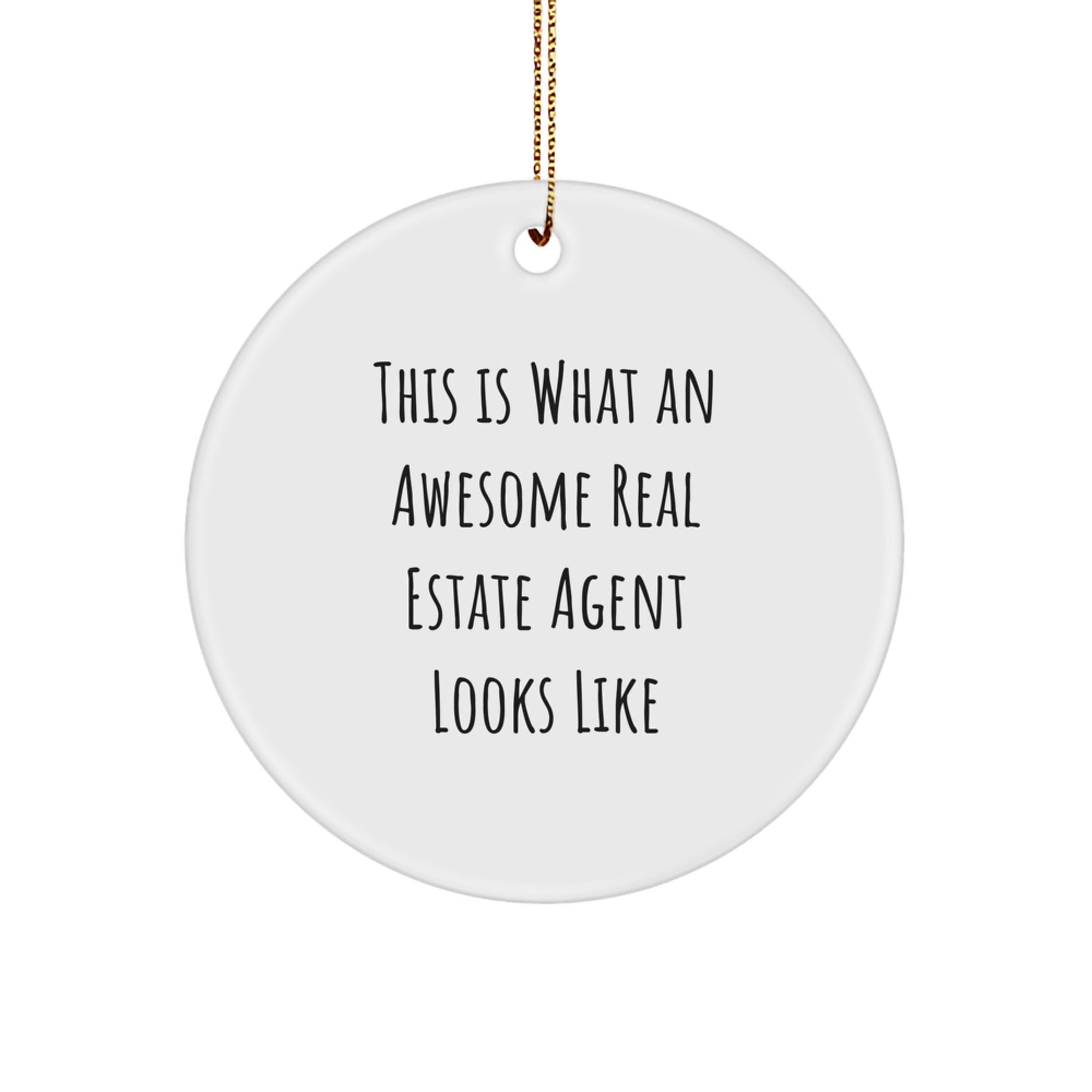 Real Estate Agent Gifts from Friends, Family, Coworkers - This Is What An Awesome Real Estate Agent Looks Like Christmas Circle Ornament, Funny Quote, for Women, Men, Coworkers, Family - Image 1