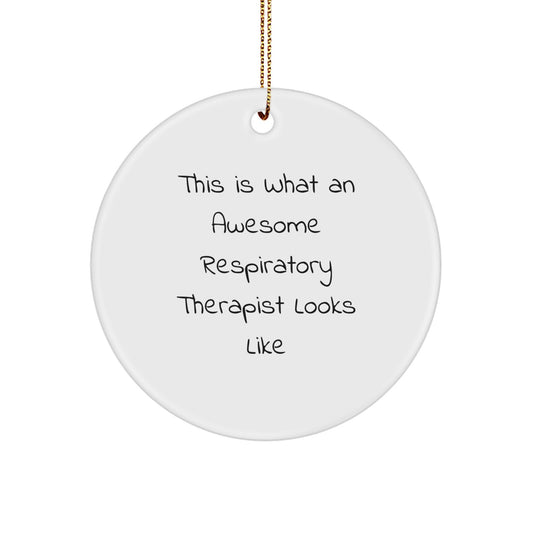 Respiratory Therapist Gifts - 'This Is What An Awesome Respirist Looks Like' Circle Ornament, Gifts from Friends, Coworkers, or Family, Christmas Unique Offers - Image 1