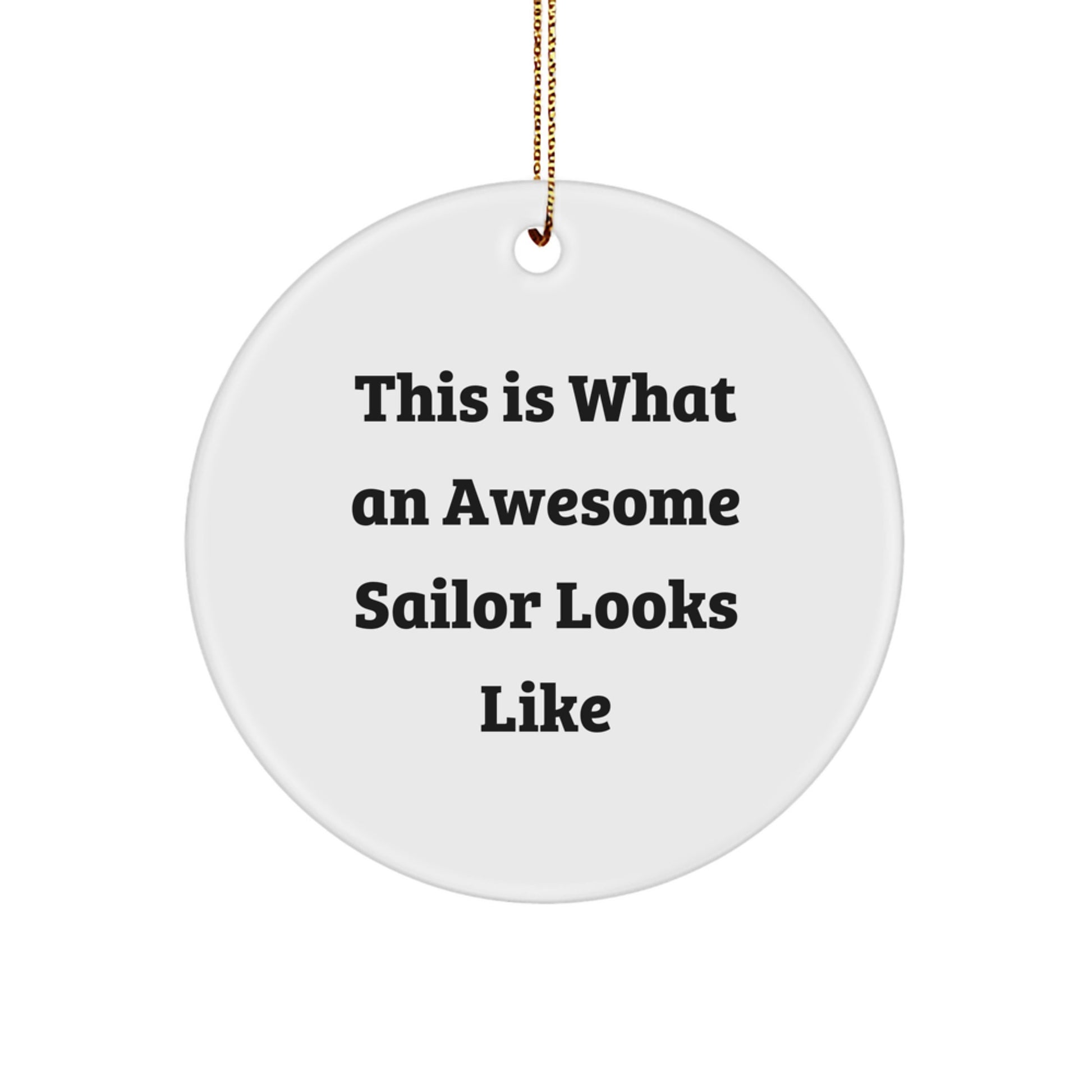Sailor Gifts from Friends, Inspirational Circle Ornament for Awesome Sailors, Christmas Unique Gifts for Men - Image 1