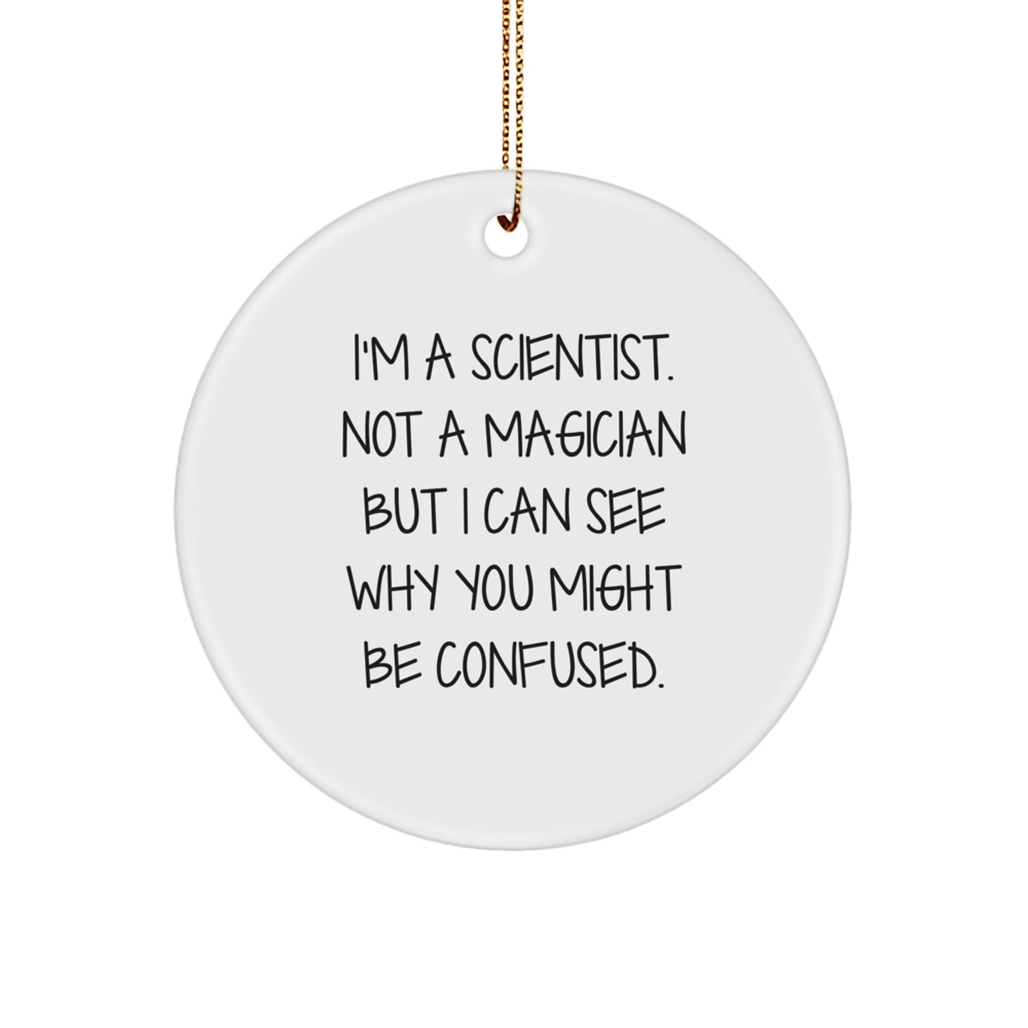 Unique Christmas Unique Gifts for Scientist Friends, Funny Scientist Circle Ornament, Scientist Christmas Party Decorations - Image 1