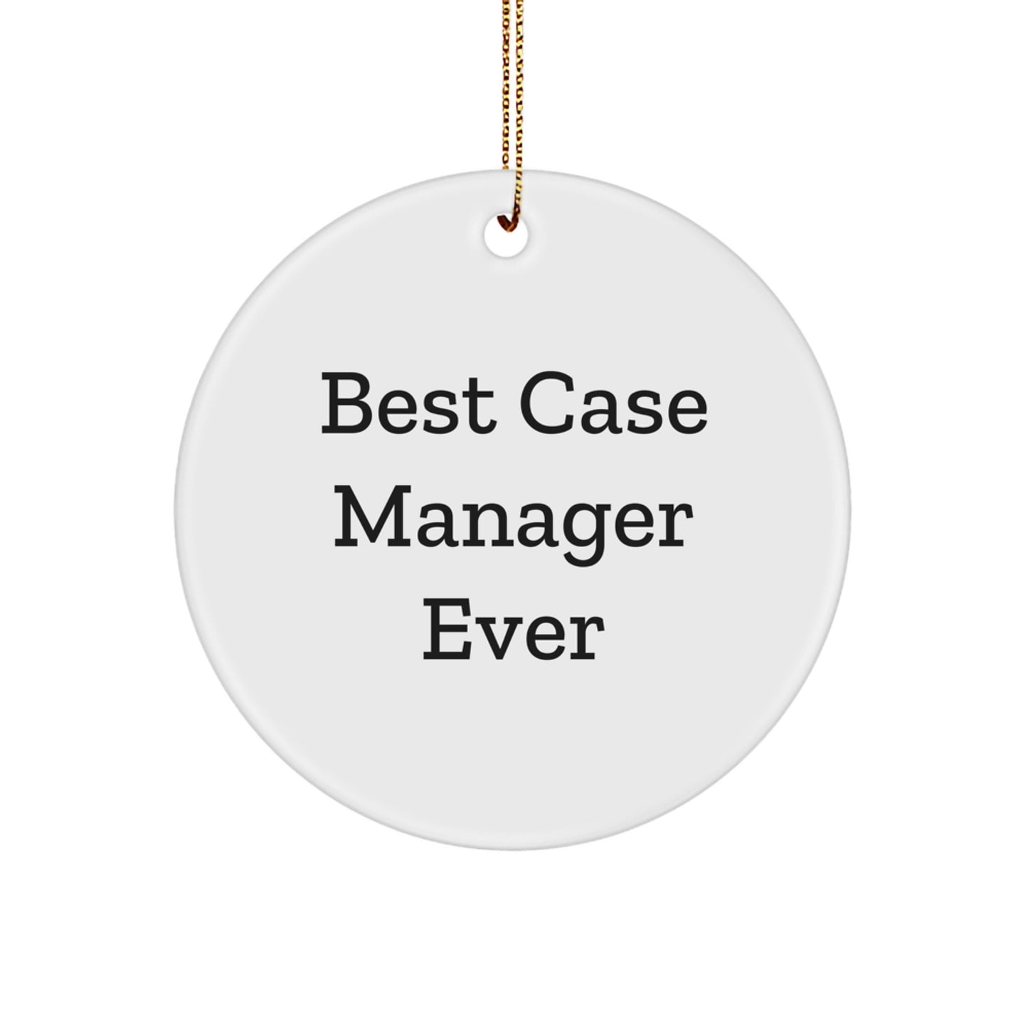 Funny Case Manager Gifts from Family - Best Case Manager Ever Circle Ornament, Christmas Unique Decorations for Case Manager - Image 1