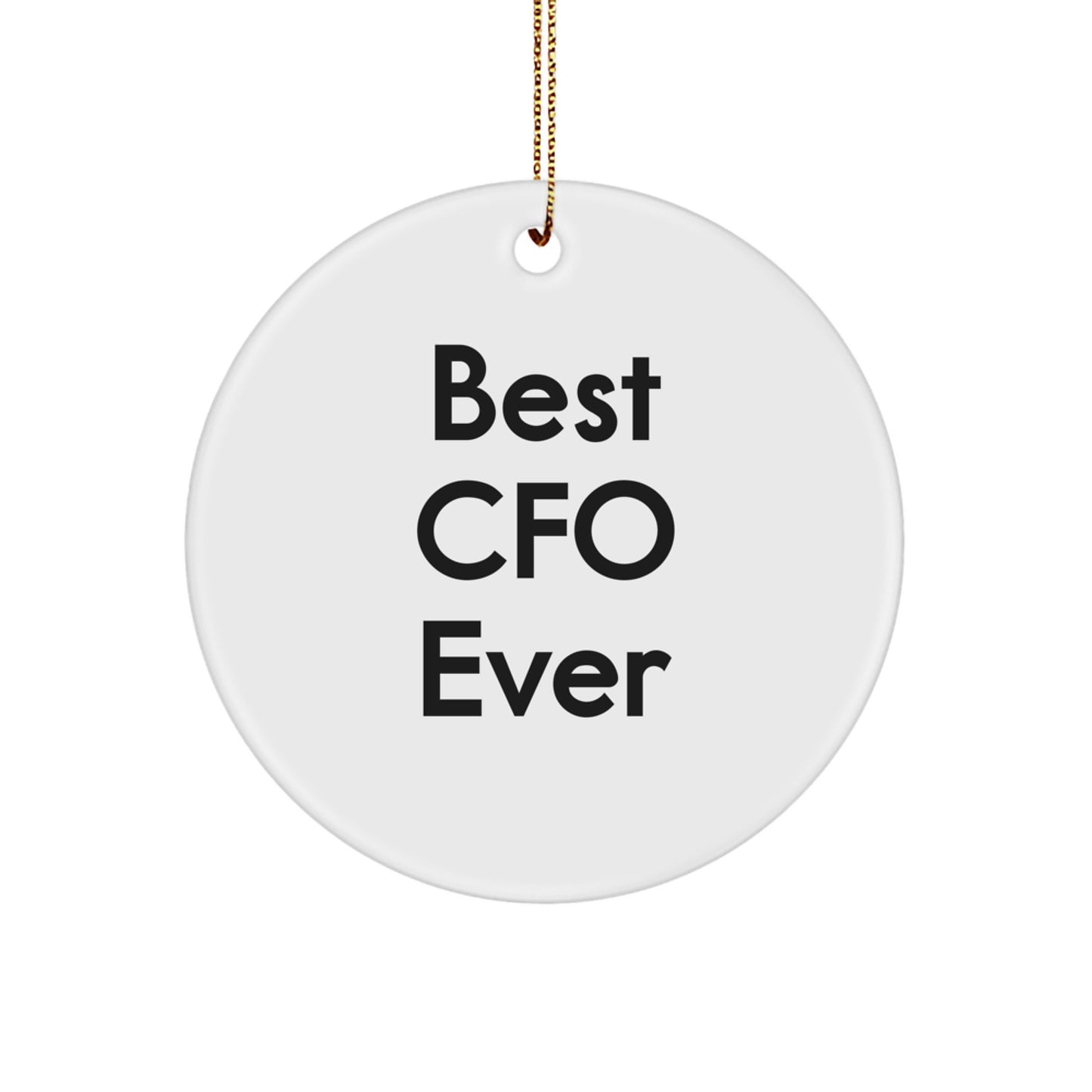 Funny CFO Gifts for Men, Best CFO Ever Circle Ornament, White Circle Shaped Christmas Unique Gifts from CFO - Image 1