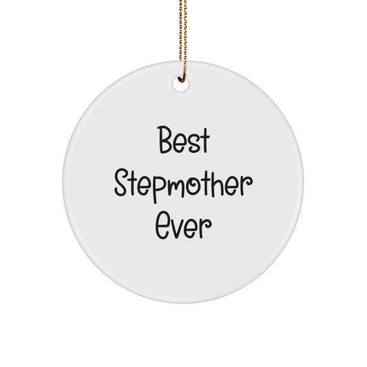 Funny Stepmother Gifts from Family - 'Best Stepmother Ever' Circle Ornament for Christmas - Image 1