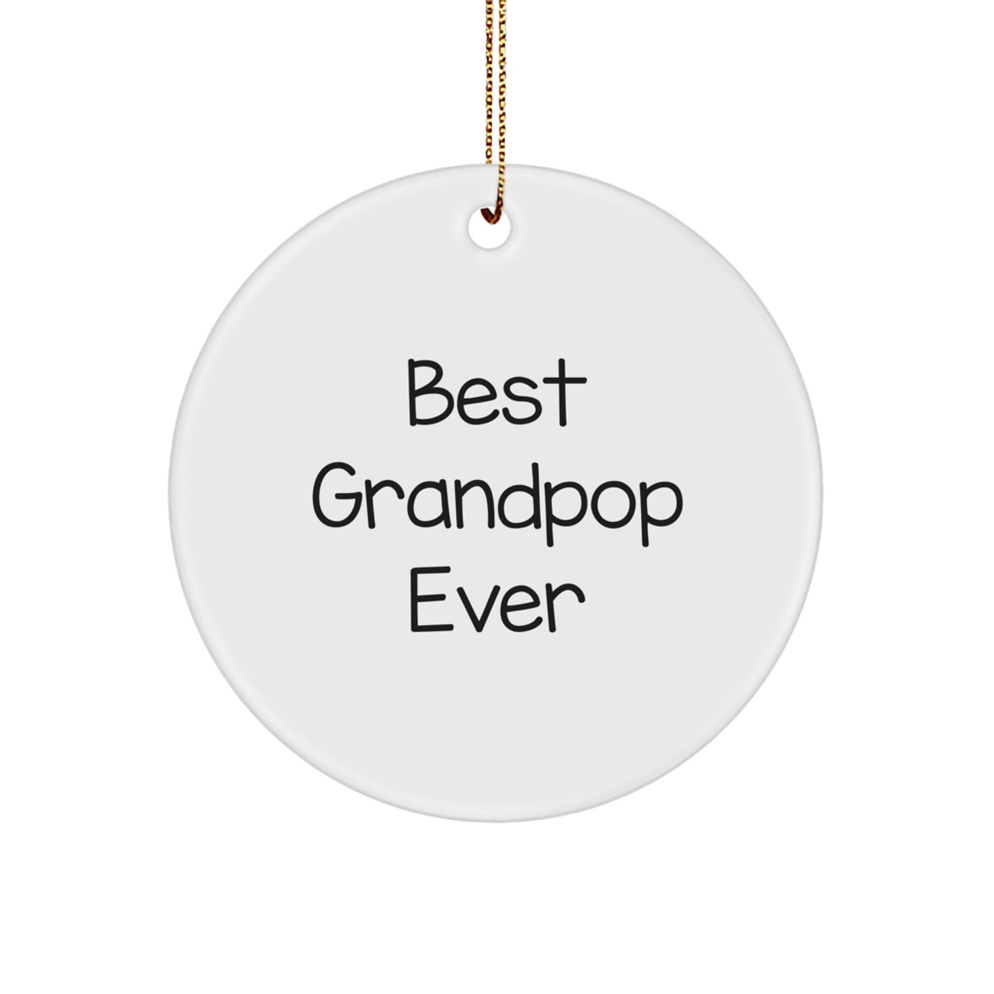 Funny Grandpop Gifts for Men Circle Ornament Best Grandpop Ever Christmas Unique Gifts from Family - Image 1