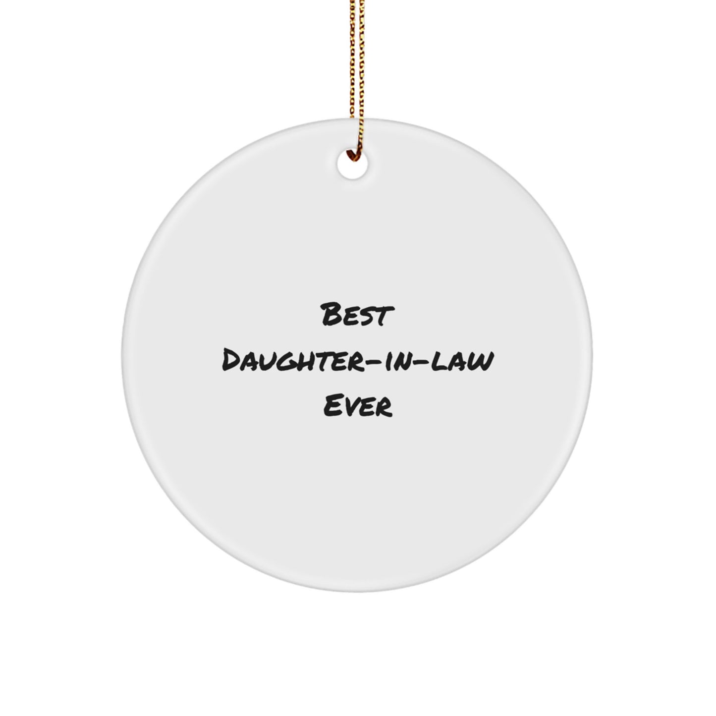 Funny Daughter-in-law Gifts from Family - 'Best Daughter-in-law Ever' Circle Ornament, White, Christmas Unique Presents for Her - Image 1