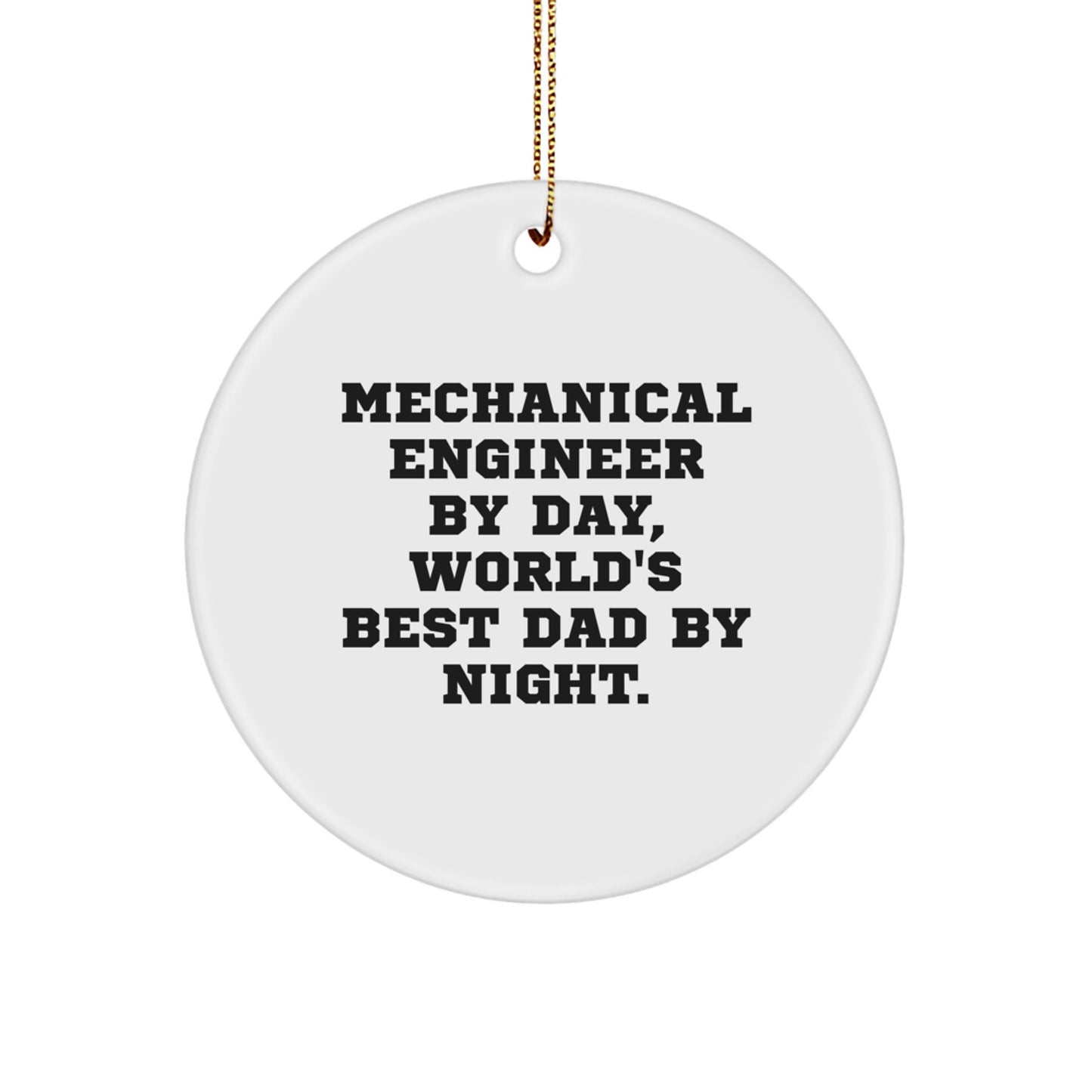 Funny Circle Ornament for Mechanical Engineer Gifts from Dad, Unique Christmas Unique Gifts for Men - Image 1