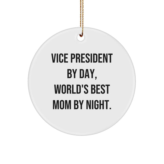 Vice President Gifts by Day, Funny Circle Ornament by Night, Christmas Unique Items from Family - Image 1