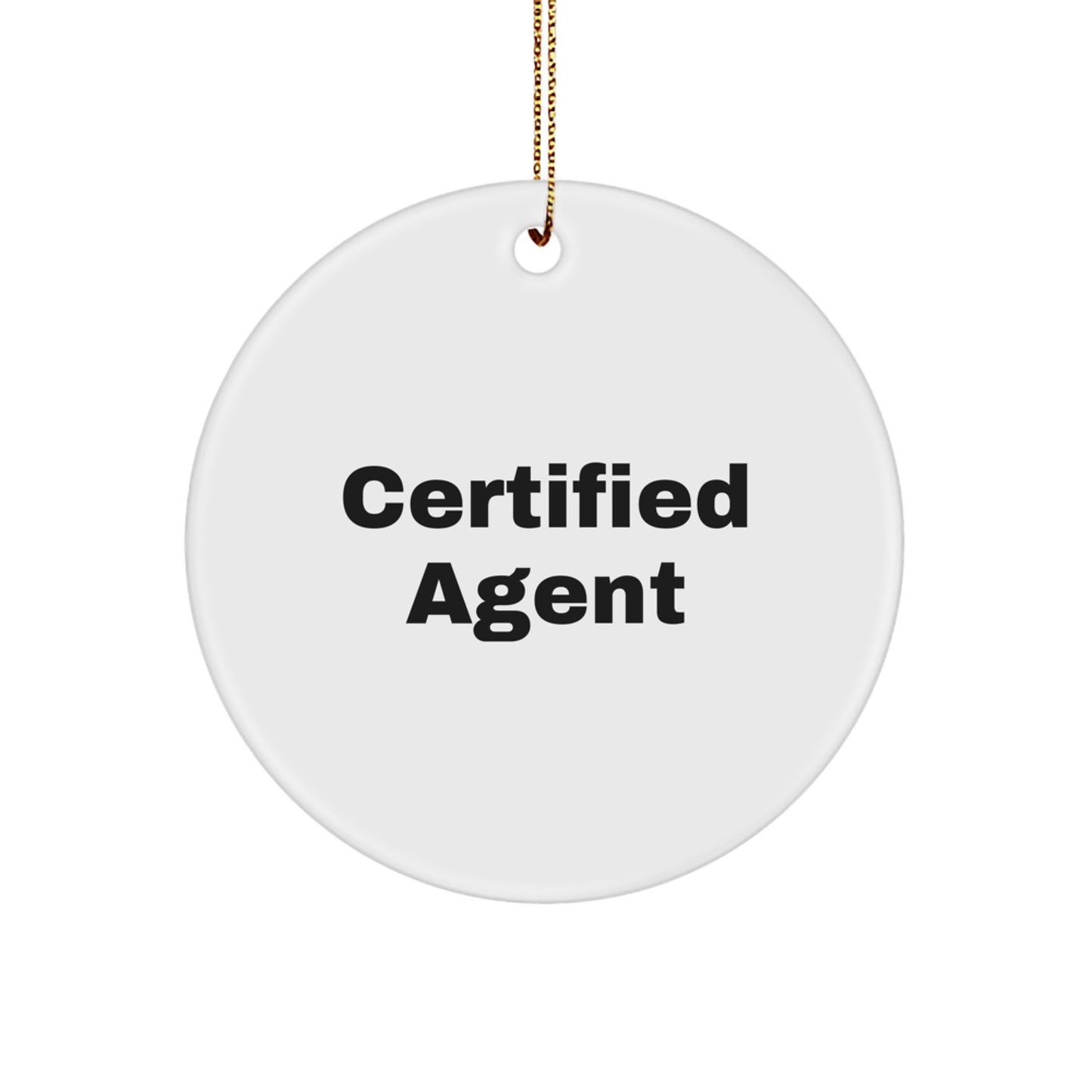 Funny Agent Gifts from Friends, Cute Certified Agent Christmas Unique Circle Ornaments, Agent Quotes for Agent Coworkers, Agent Friends Gifts - Image 1