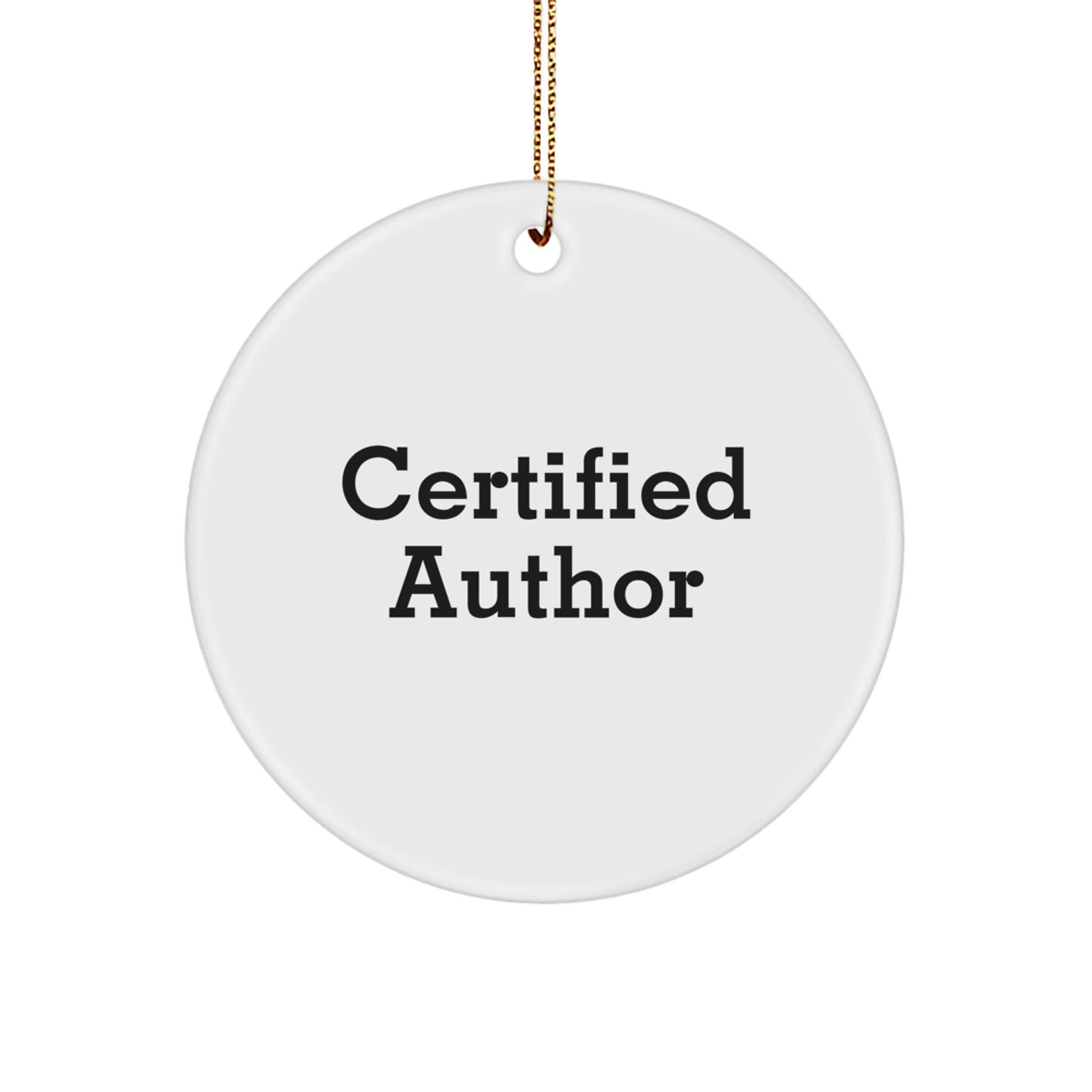Author's Humorous Words, Gifts from Family, Circle Ornament for Author Friends, Christmas Unique Gifts - Image 1
