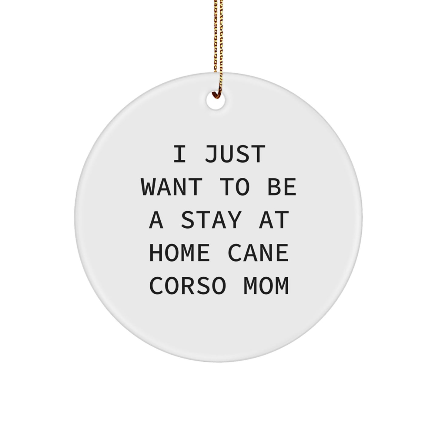 Funny Cane Corso Dog Mom Gifts for Women, Cane Corso Circle Ornament for Christmas Unique Gifts from Friends - Image 1