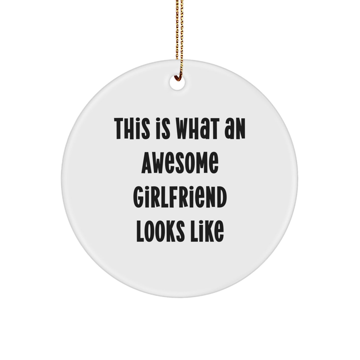 Funny Sweetheart Gifts from Men to Women - This Is What An Awesome Sweetheart Looks Like Circle Ornament for Christmas - Image 1