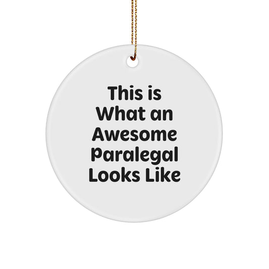 Funny Paralegal Gifts from Friends - 'This Is What An Awesome Paralegal Looks Like' Circle Ornament for Christmas - Image 1