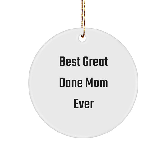 Great Dane Dog Mom Gifts from Friends - Best Great Dane Mom Ever Circle Ornament for Christmas Unique Gifts - Image 1