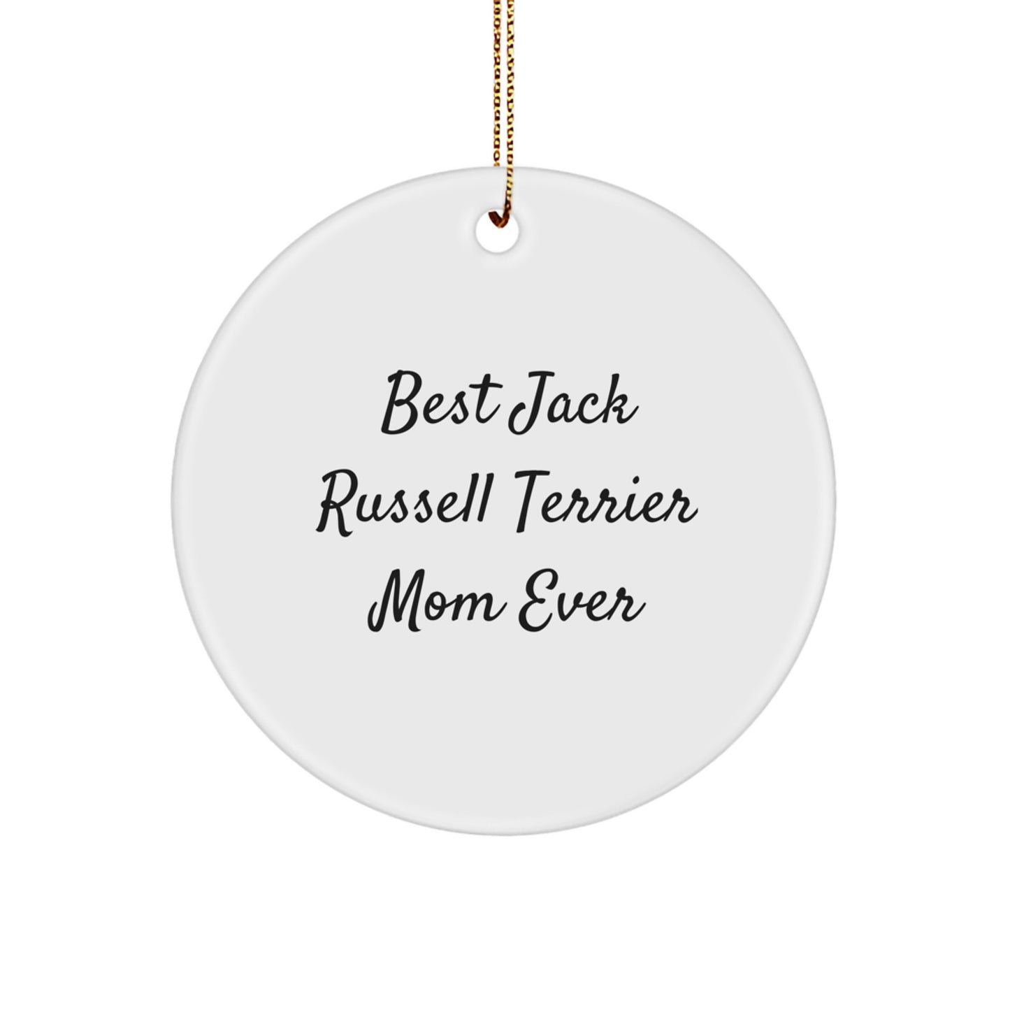 Funny Jack Russell Terrier Dog Gifts from Family for Christmas Unique Circle Ornament Best Mom Ever - Image 1