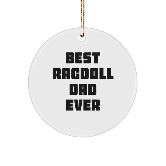 Ragdoll Cat Circle Ornament, Funny Gifts from Dad for Mom's Ragdoll Cat, Best Ragdoll Dad Ever, Unique Christmas Unique Gifts for Cat Lovers - Image 1