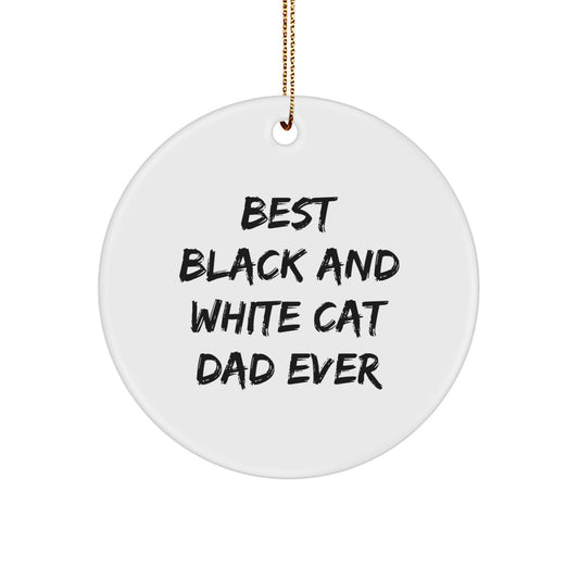 Funny Black and White Cat Dad Gifts from Men to Recipients - Best Black And White Cat Dad Ever Circle Ornament for Christmas - Image 1