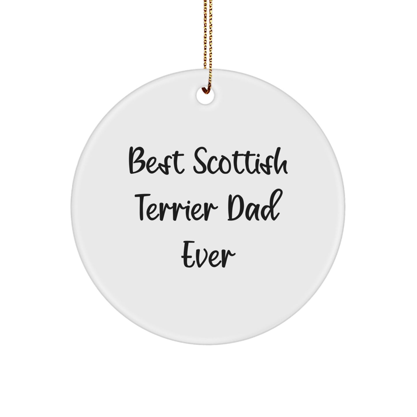 Scottish Terrier Dog Lover Gifts from Friends - Best Scottish Terrier Dad Ever Circle Ornament, Unique Christmas Decorations for Men - Image 1