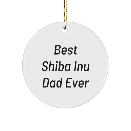 Shiba Inu Dog Lover Gifts from Dad Ever, Funny Circle Ornament for Men, Women, Friends, and Family during Christmas - Image 1