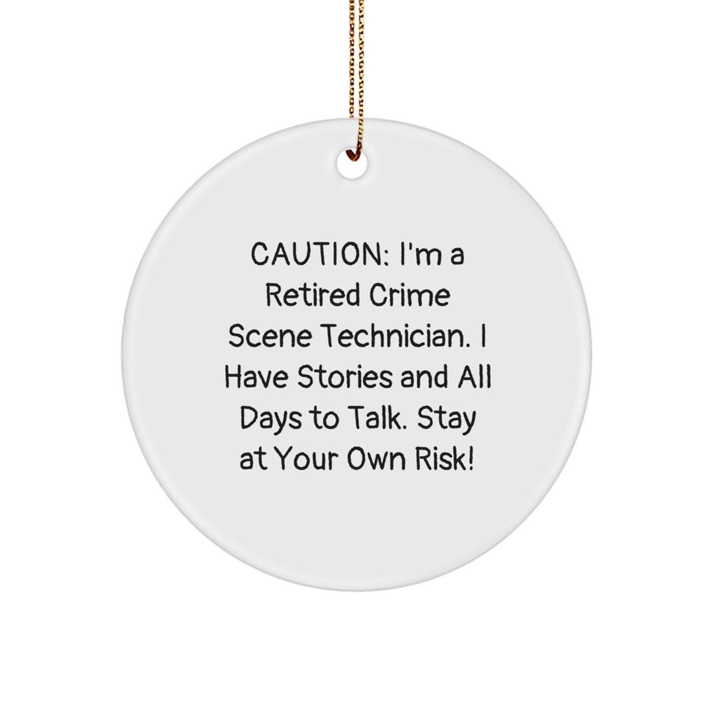 Funny Crime Scene Technician Circle Ornament Gifts from Friends for Men Christmas Unique Decorations - Image 1