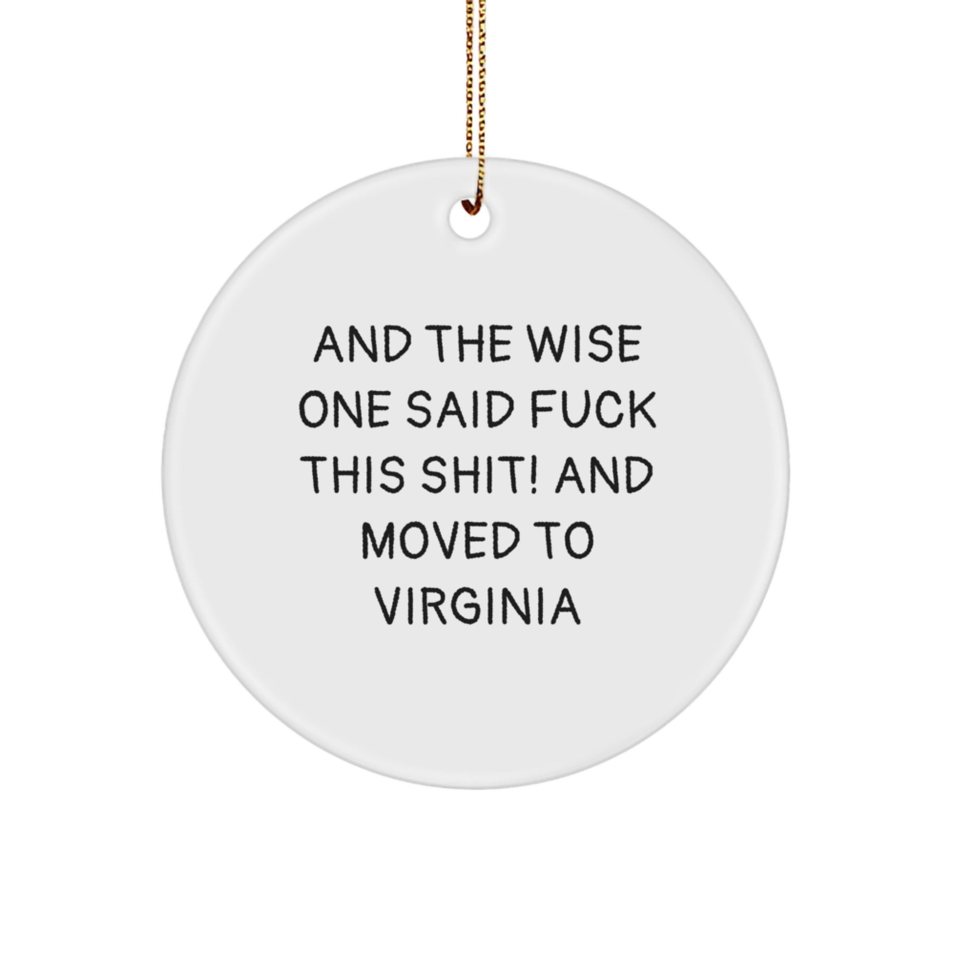 Virginia Humor Gifts for Men, Women, or Friends - Funny Circle Ornament, 'F--k This Shit!' Quote, Unique Christmas Unique Gifts from Virginia, 2.75" Tall, MDF Material - Image 1
