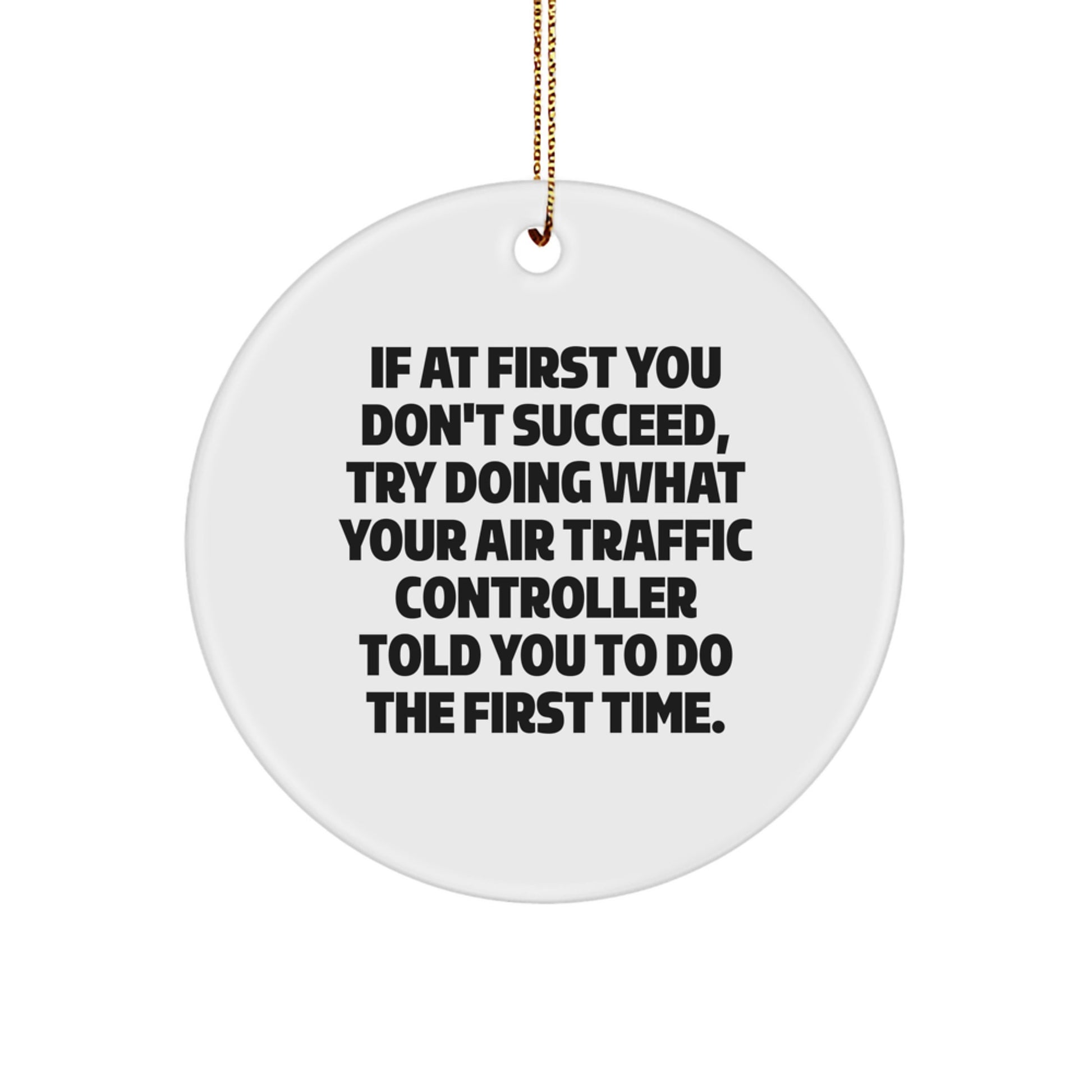 Funny Air Traffic Controller Gifts for Men - Air Traffic Controller Circle Ornament with Inspirational Quote, Unique Christmas Unique Gifts from Friends, Coworkers, Family - Image 1