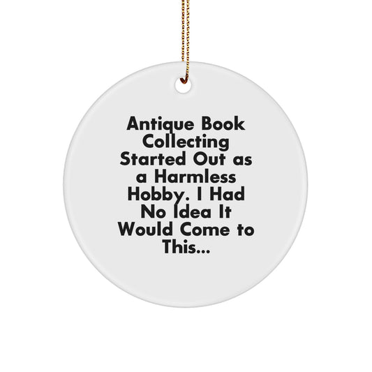 Antique Book Collecting Circle Ornament Gifts from Men Friends for Women Family - Funny Quote Christmas - Image 1
