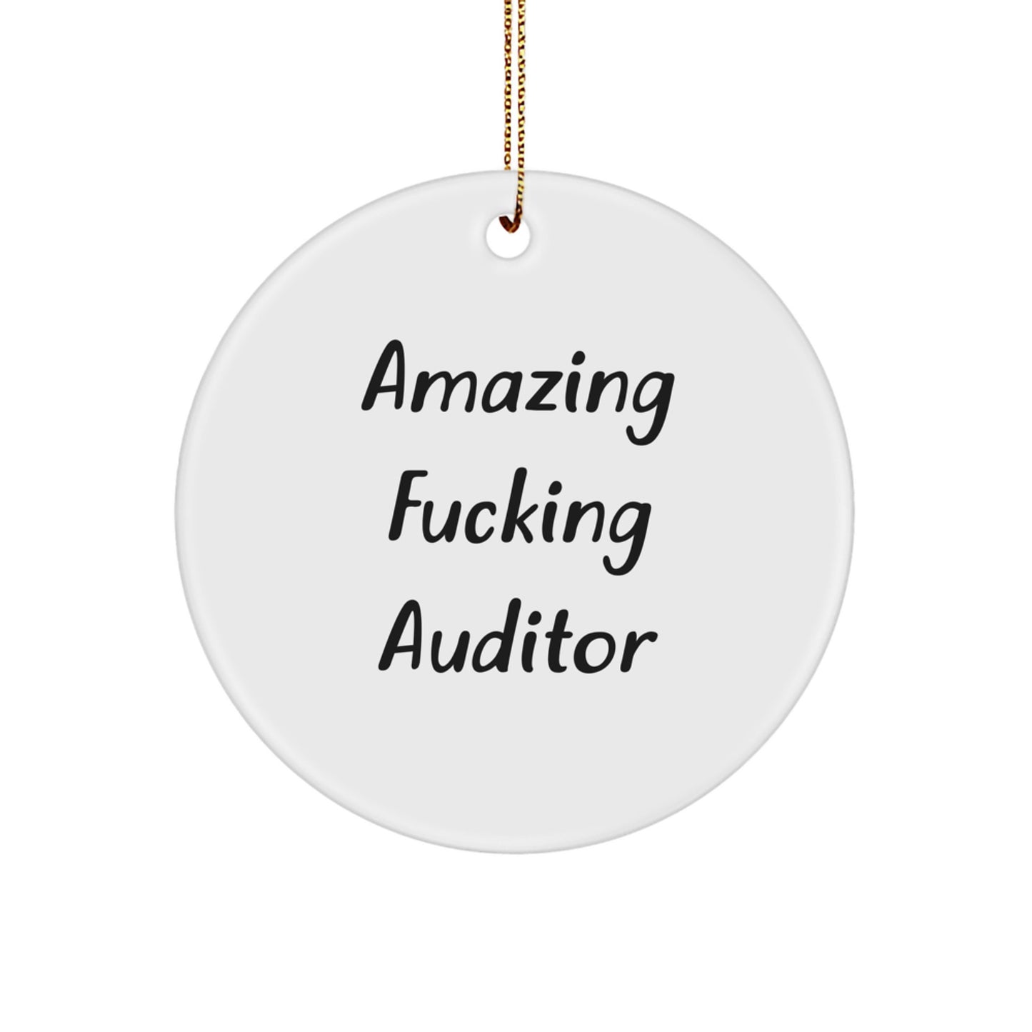 Funny Auditor Gifts for Friends - 'Amazing F--king Auditor' Christmas Circle Ornament, Perfect Present for Auditor, Men, Women, Coworkers, Family - Image 1