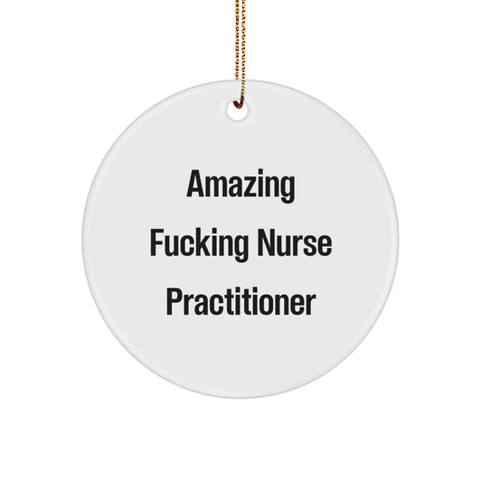 Funny Nurse Practitioner Circle Ornament Gifts for Men Women Friends Family from Men Women Friends - Image 1